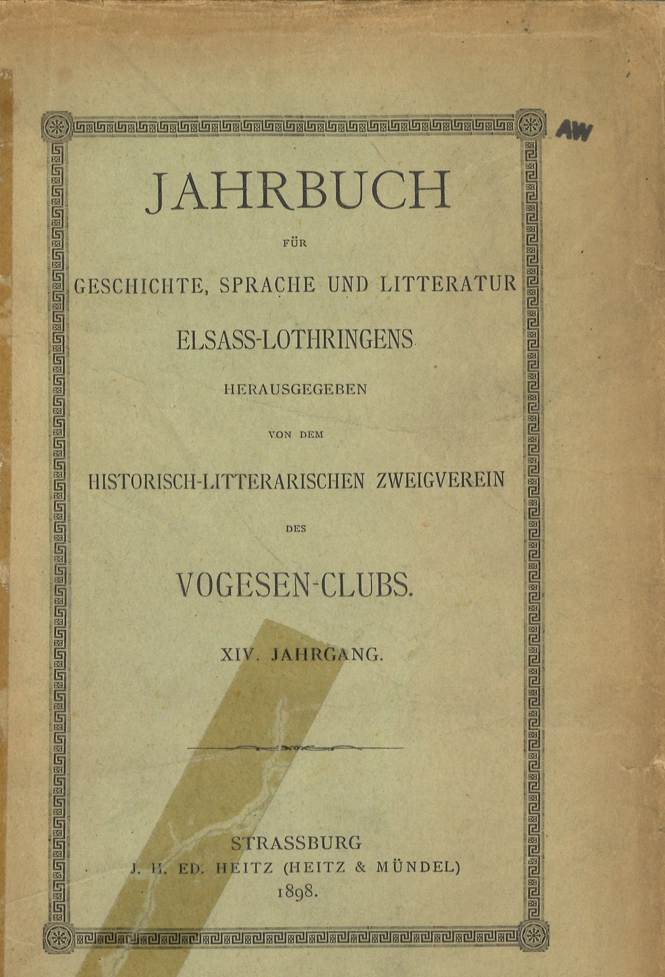 Jahrbuch für Geschichte, Sprache und Litteratur Elsass-Lothringens