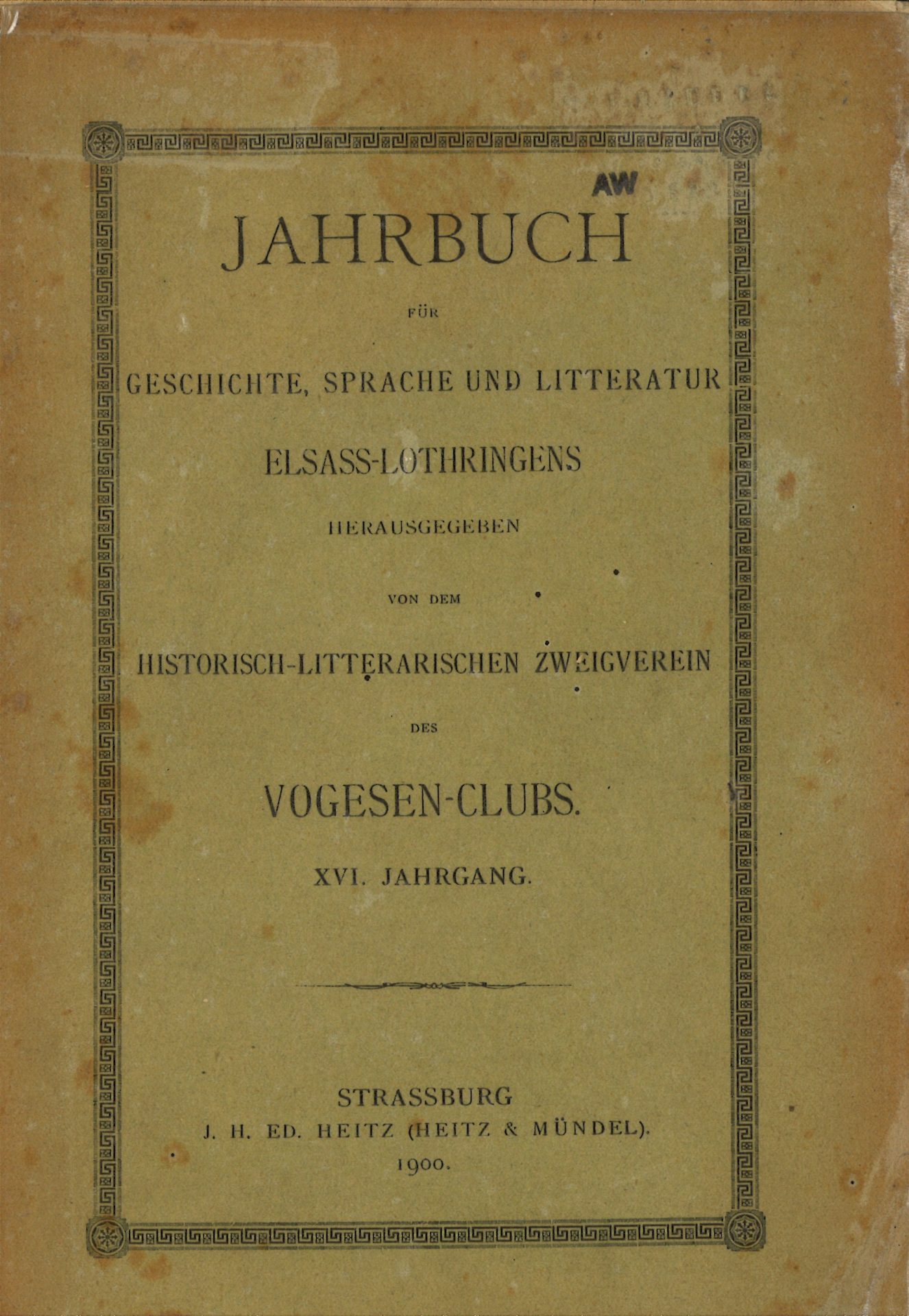 Jahrbuch für Geschichte, Sprache und Litteratur Elsass-Lothringens