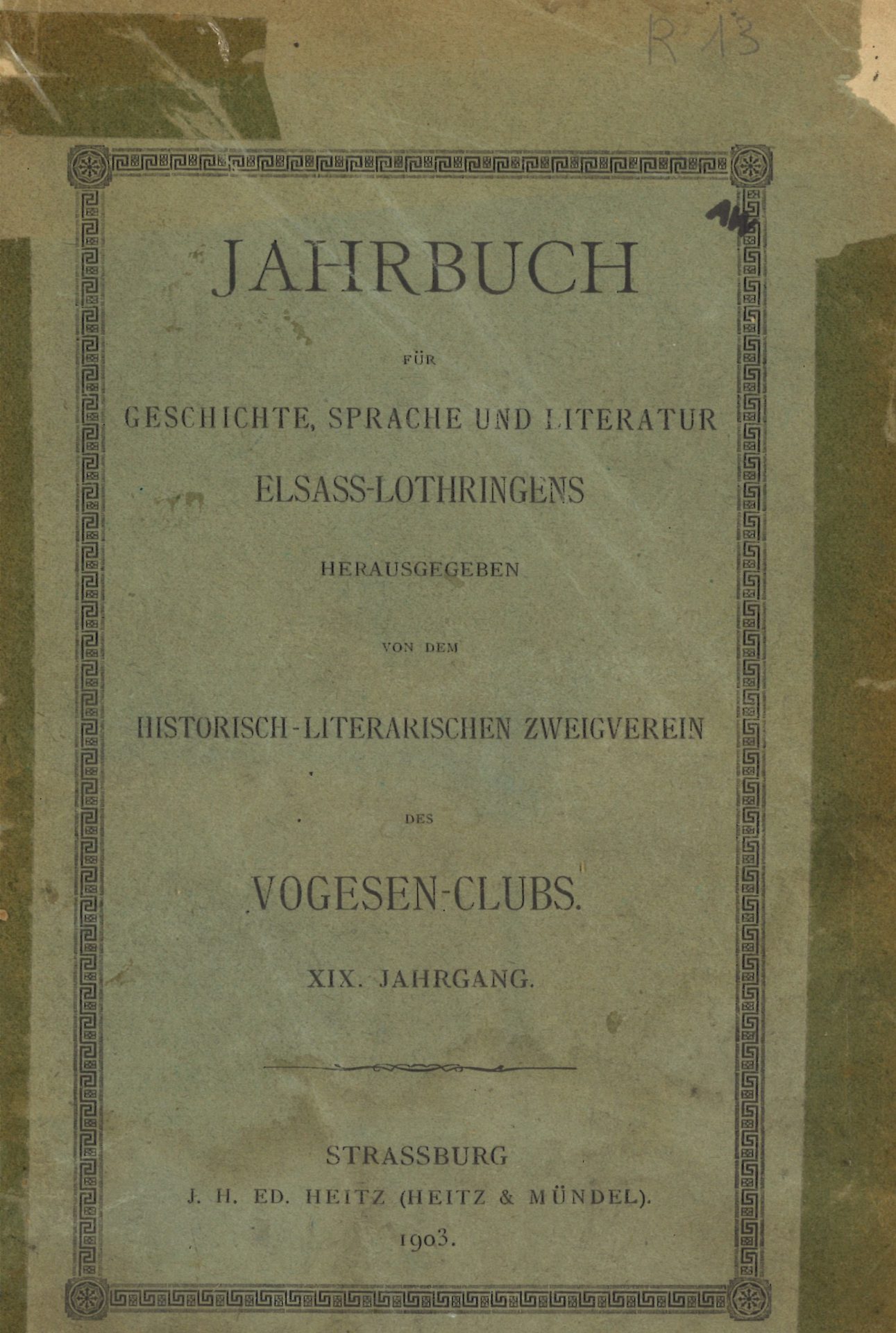 Jahrbuch für Geschichte, Sprache und Litteratur Elsass-Lothringens