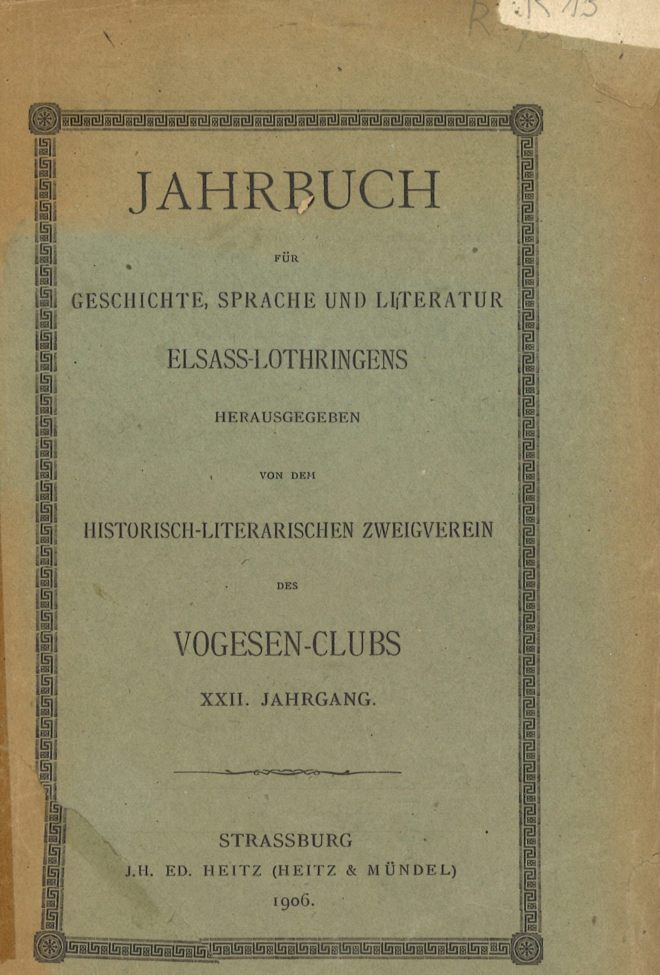 Jahrbuch für Geschichte, Sprache und Litteratur Elsass-Lothringens