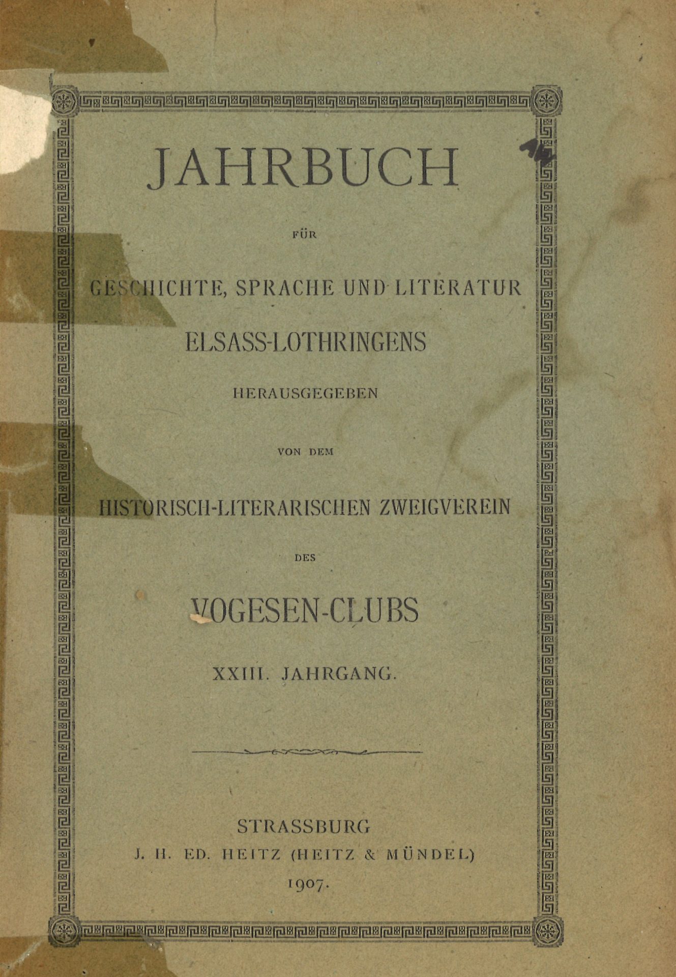 Jahrbuch für Geschichte, Sprache und Litteratur Elsass-Lothringens