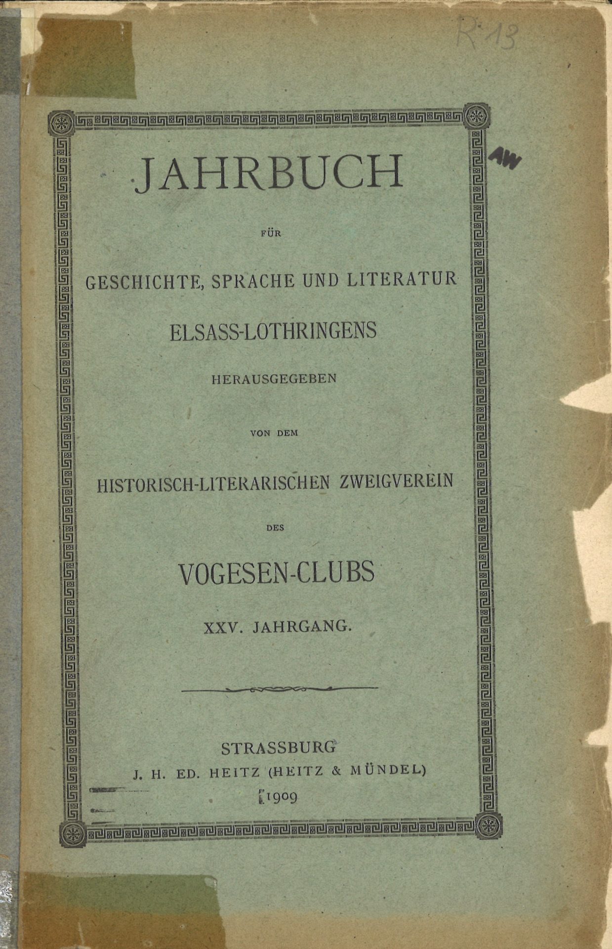 Jahrbuch für Geschichte, Sprache und Litteratur Elsass-Lothringens