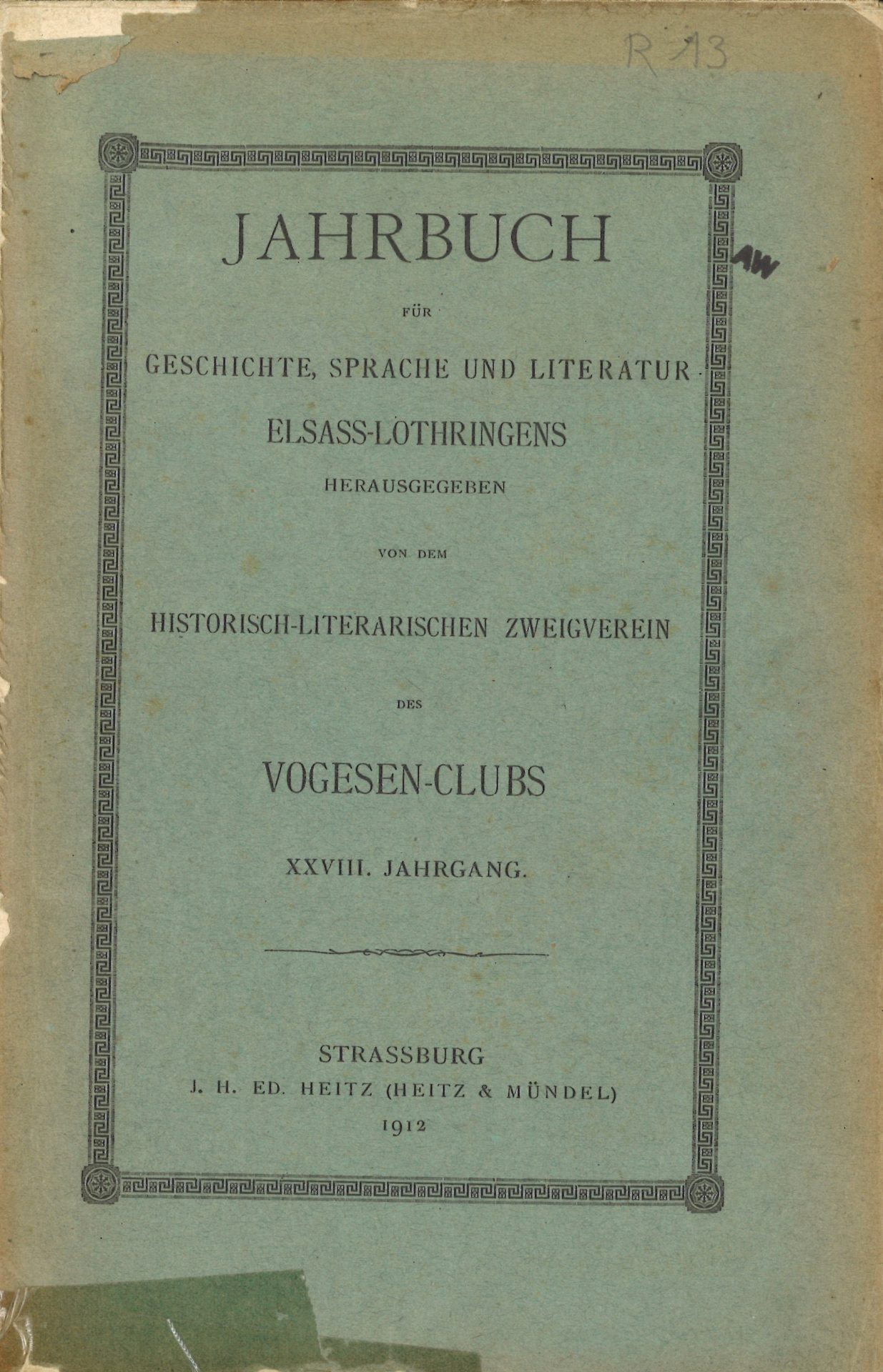Jahrbuch für Geschichte, Sprache und Litteratur Elsass-Lothringens
