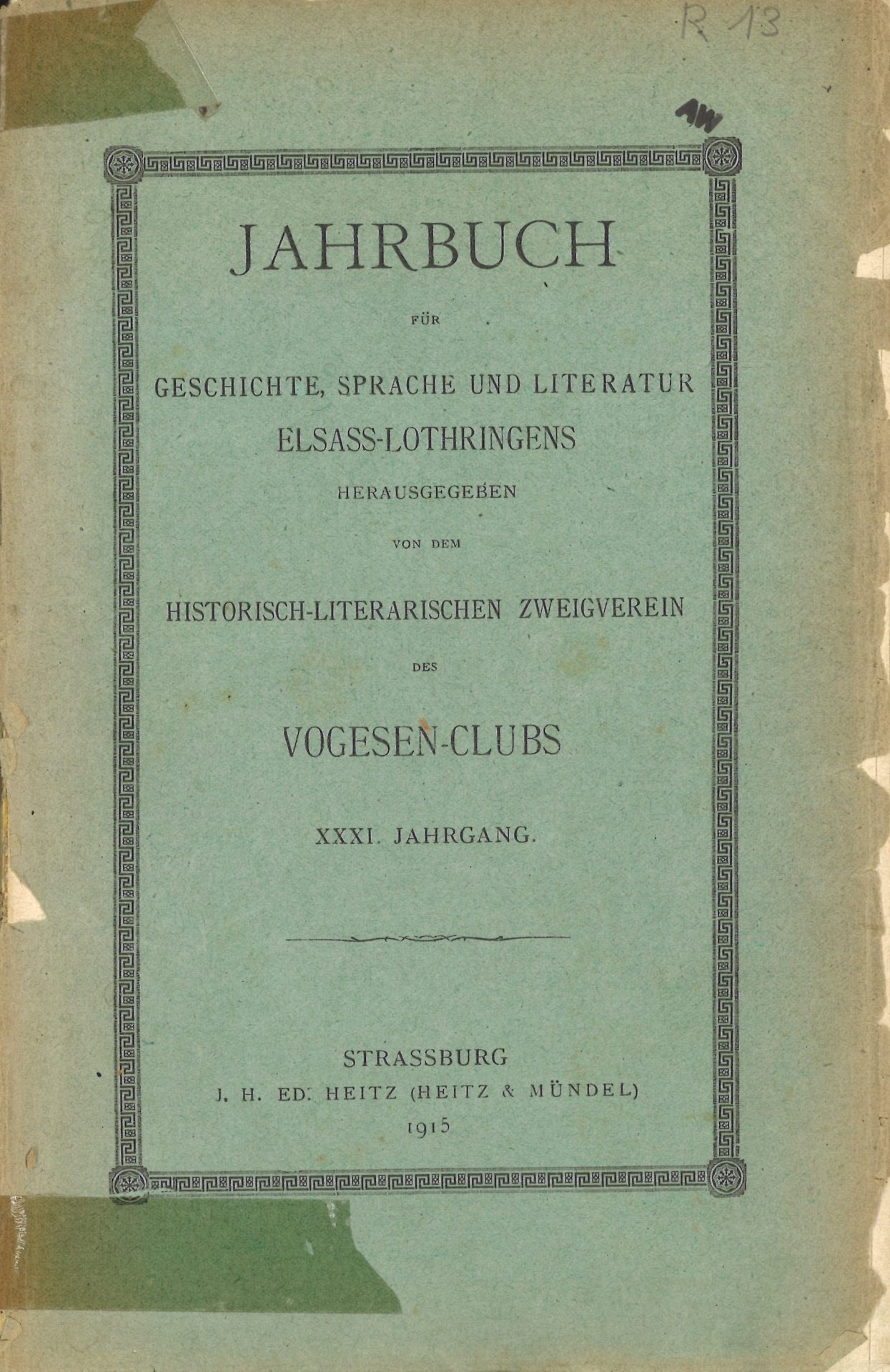 Jahrbuch für Geschichte, Sprache und Litteratur Elsass-Lothringens