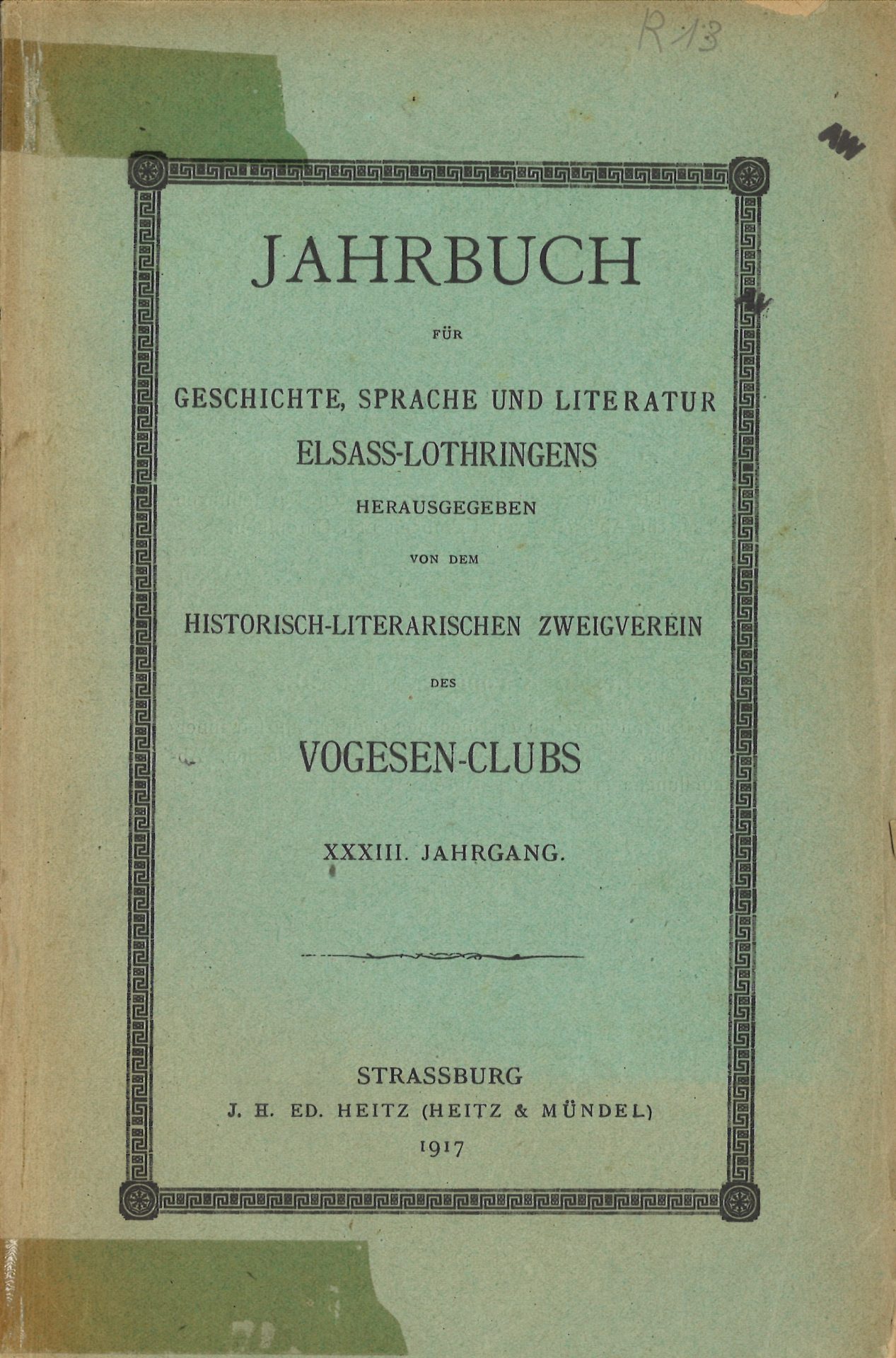 Jahrbuch für Geschichte, Sprache und Litteratur Elsass-Lothringens