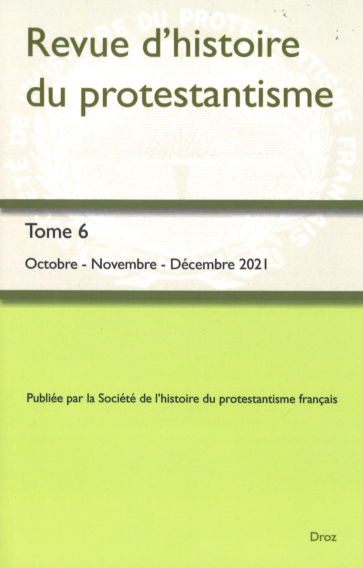 Revue d'histoire du protestantisme - Tome 6