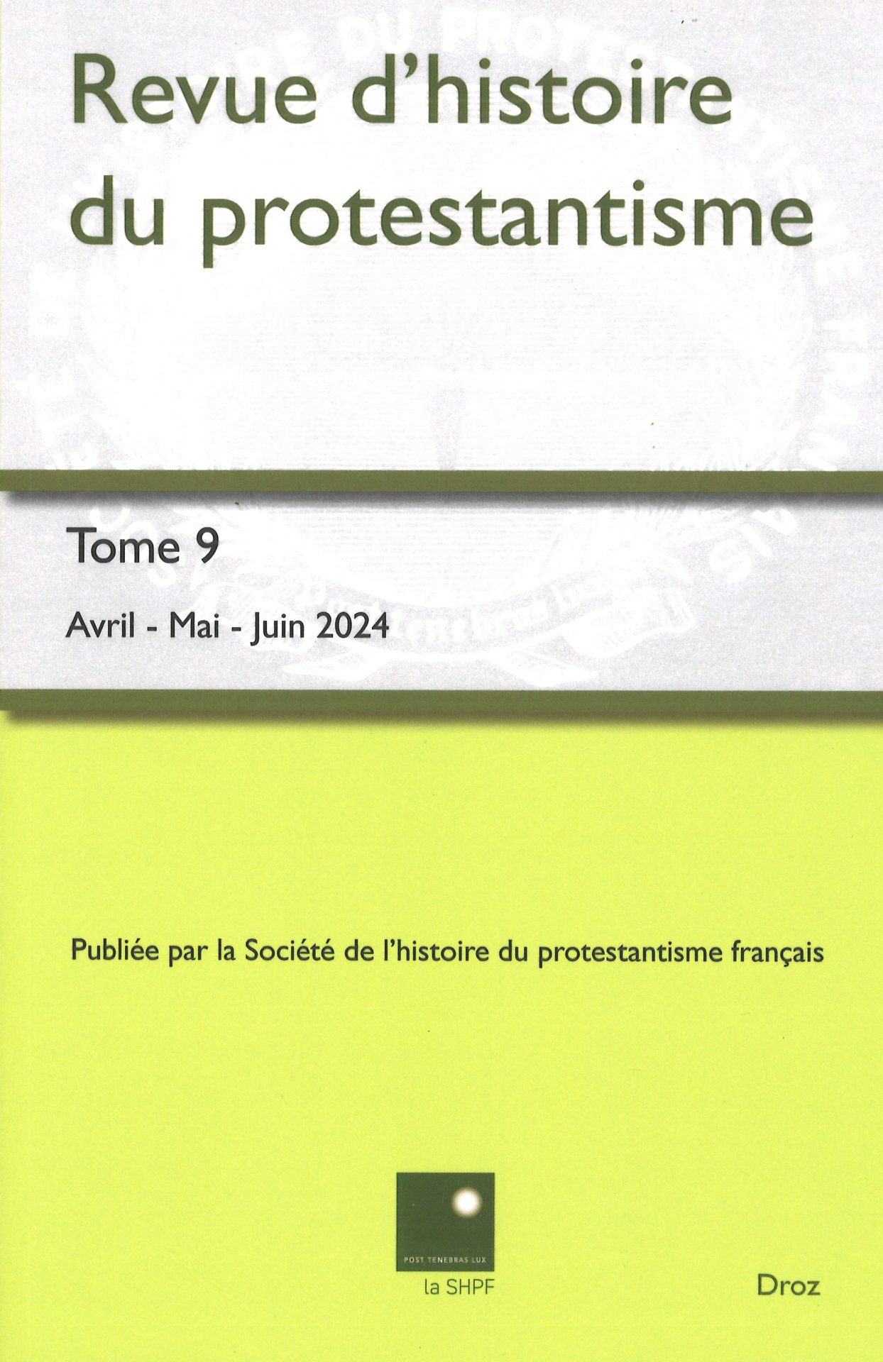 Revue d'histoire du protestantisme - Tome 9