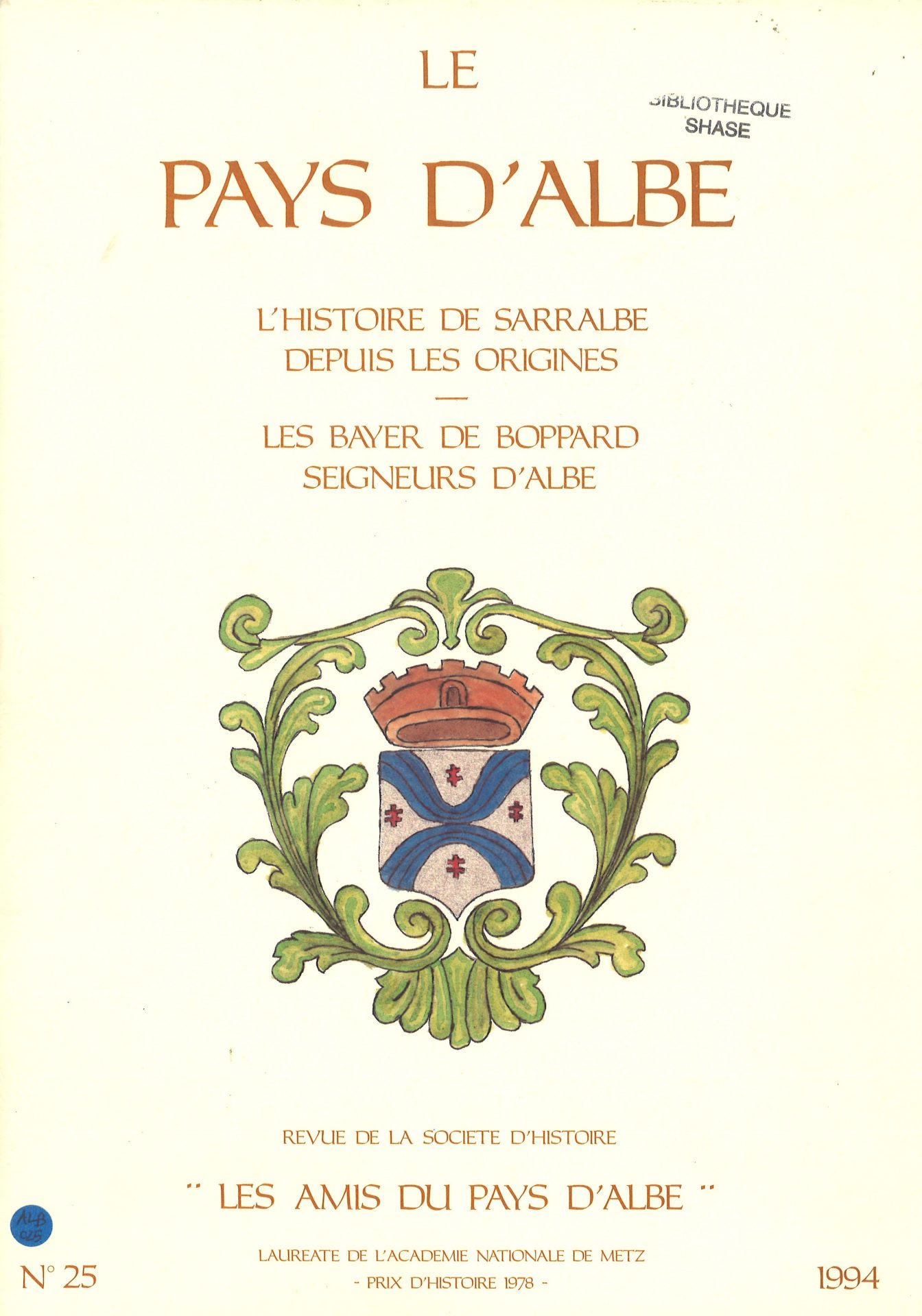 Le Pays d'Albe : l'histoire de Sarralbe depuis les origines