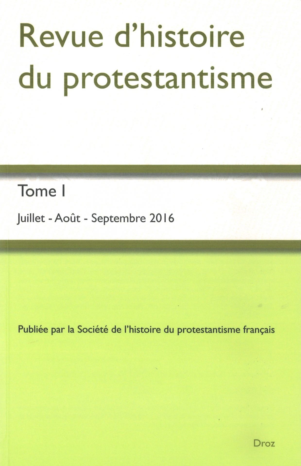 Revue d'histoire du protestantisme - Tome 1