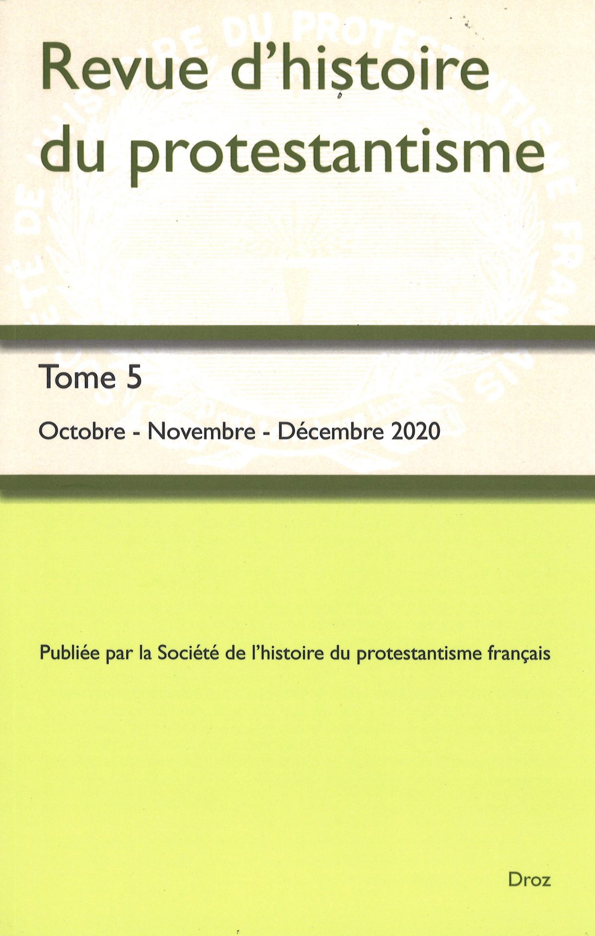 Revue d'histoire du protestantisme - Tome 5