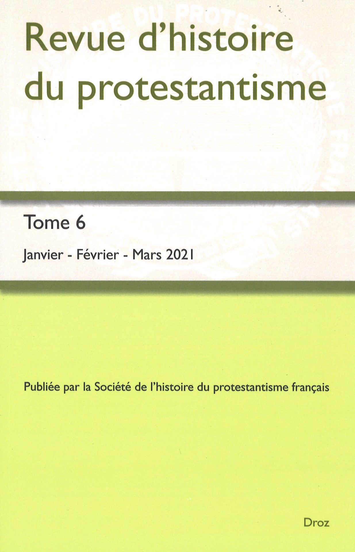 Revue d'histoire du protestantisme - Tome 6