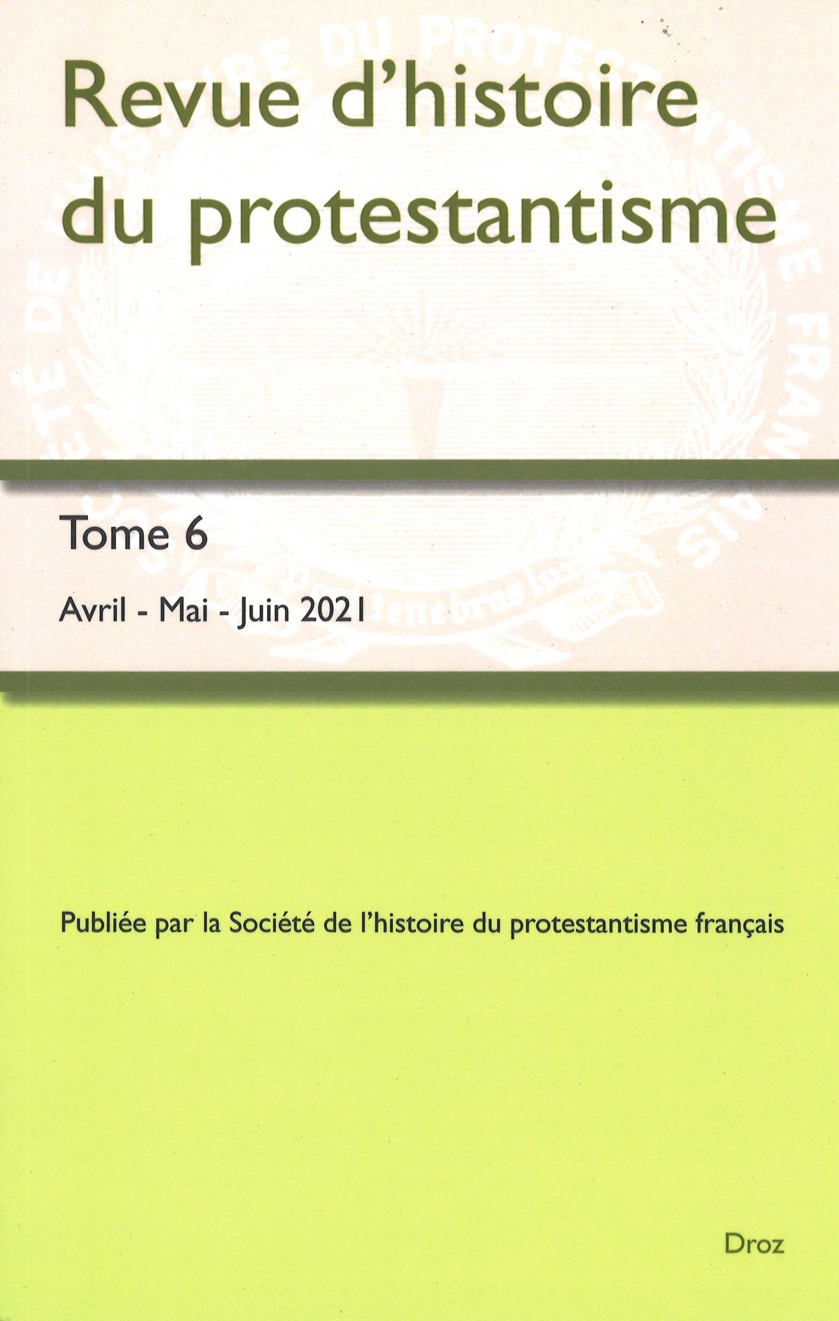 Revue d'histoire du protestantisme - Tome 6