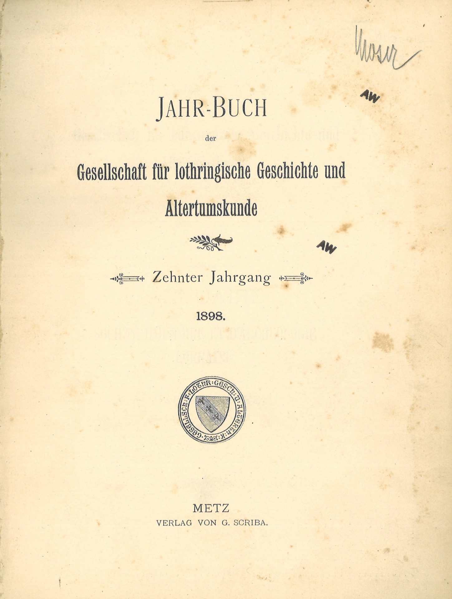 Jahrbuch der Gesellschaft für lothringische Geschichte und Altertumskunde - Annuaire de la Société d'Histoire et d'Archéologie lorraine