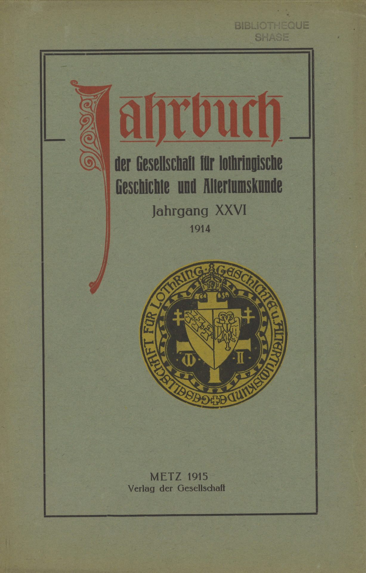 Jahrbuch der Gesellschaft für lothringische Geschichte und Altertumskunde