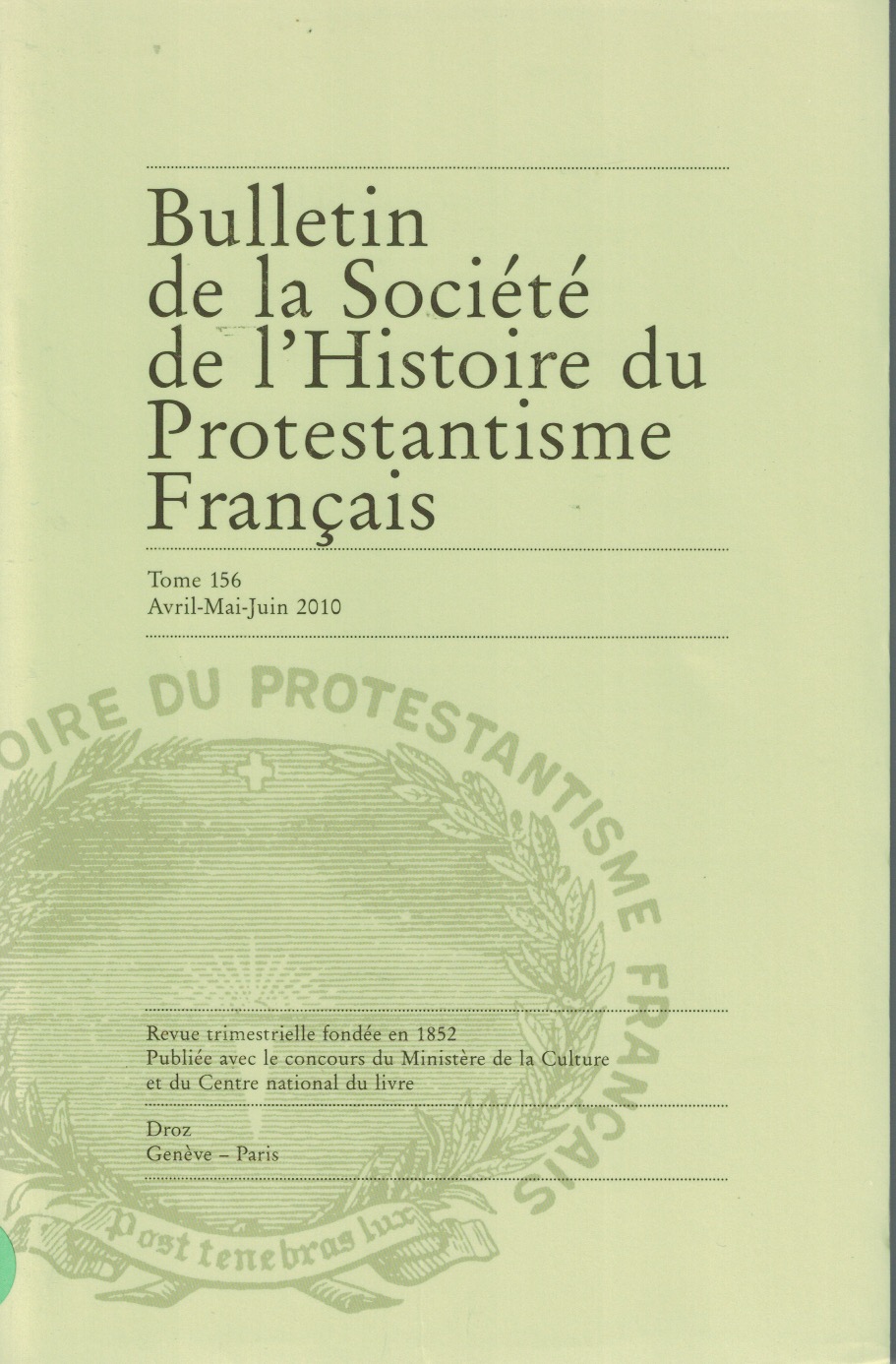 Bulletin de la Société de l'histoire du protestantisme français