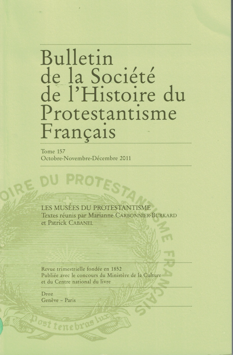 Bulletin de la Société de l'histoire du protestantisme français