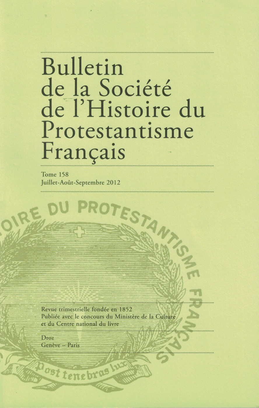 Bulletin de la Société de l'histoire du protestantisme français