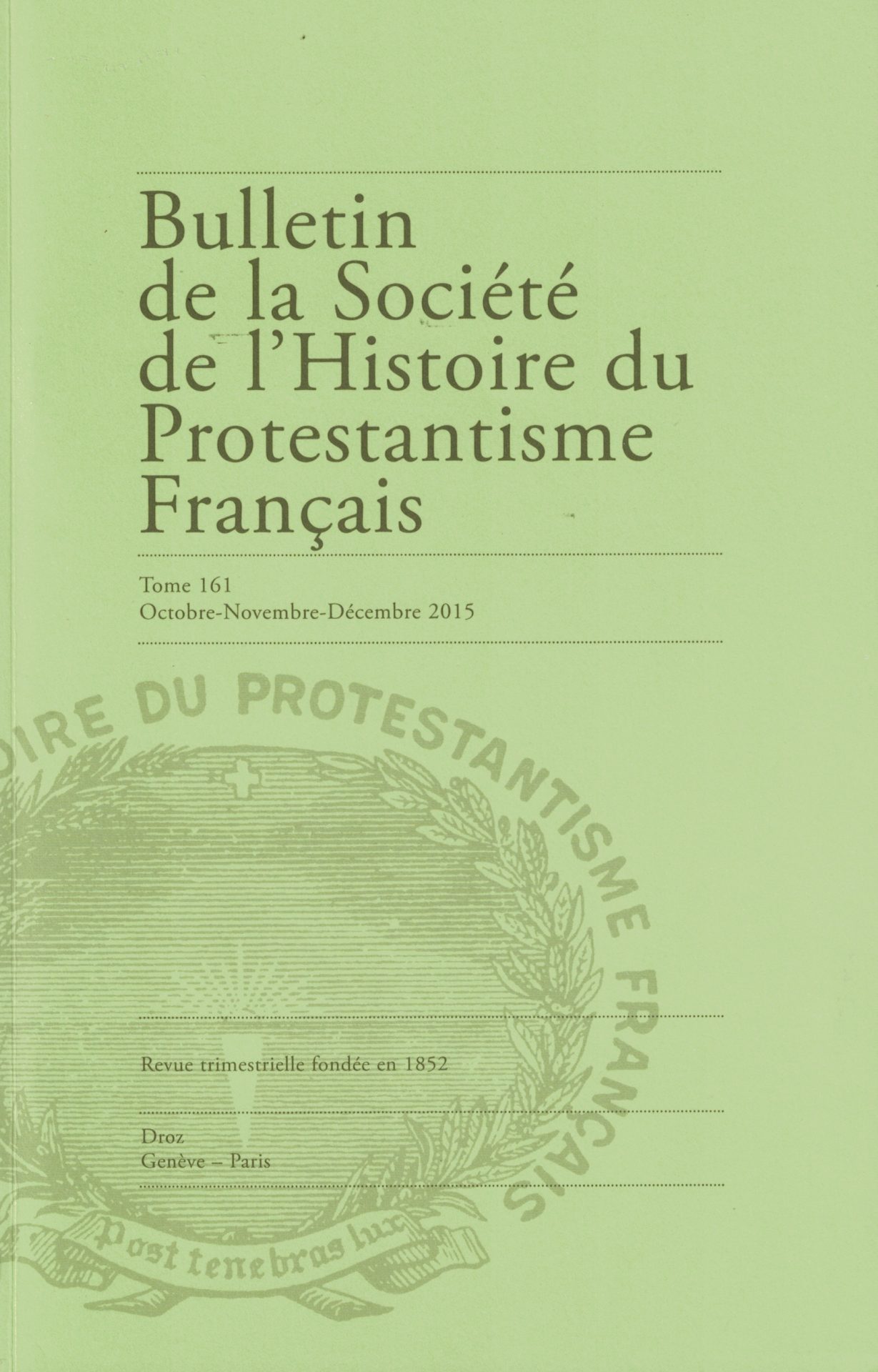 Bulletin de la Société de l'histoire du protestantisme français