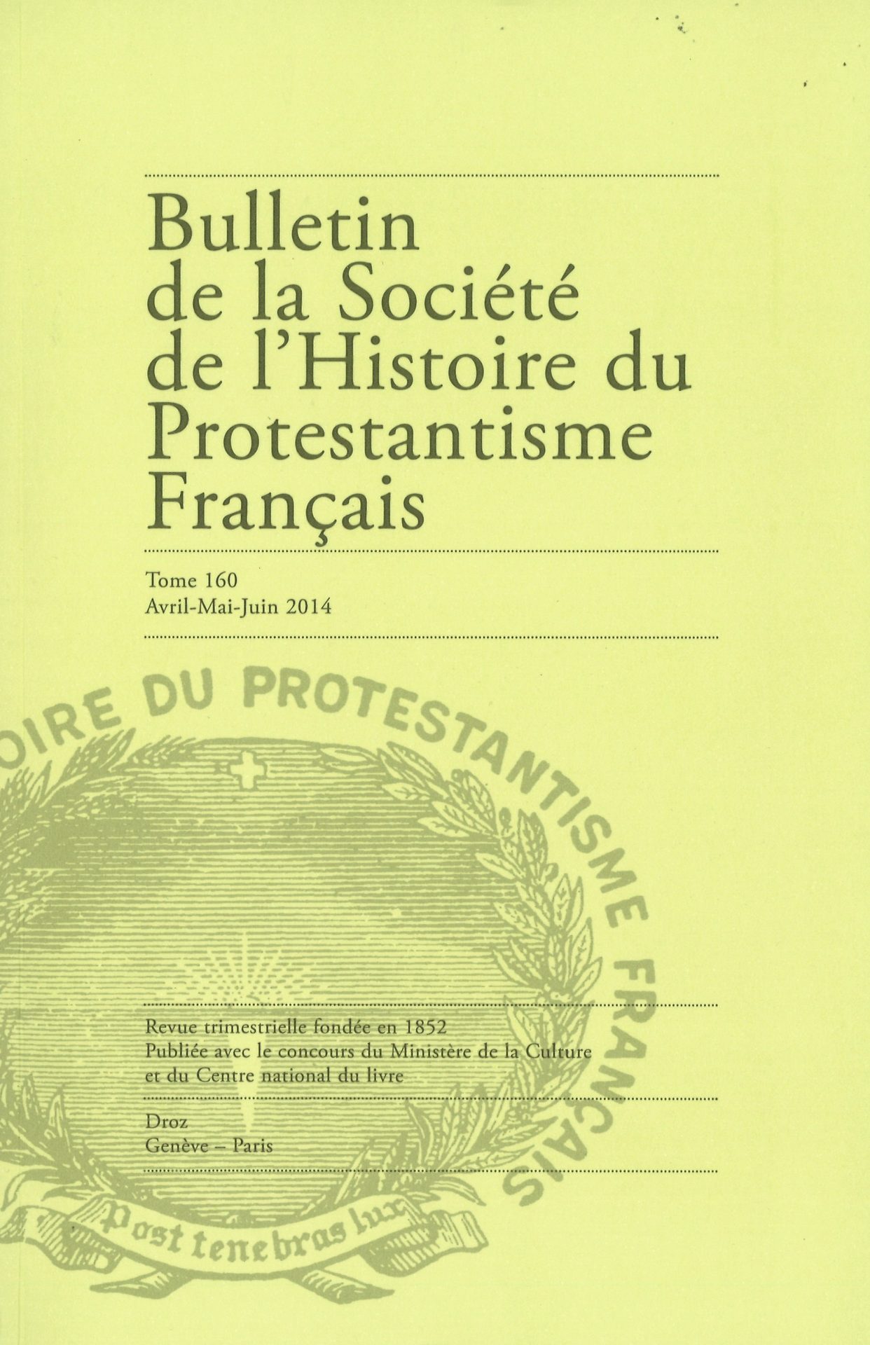 Bulletin de la Société de l'histoire du protestantisme français
