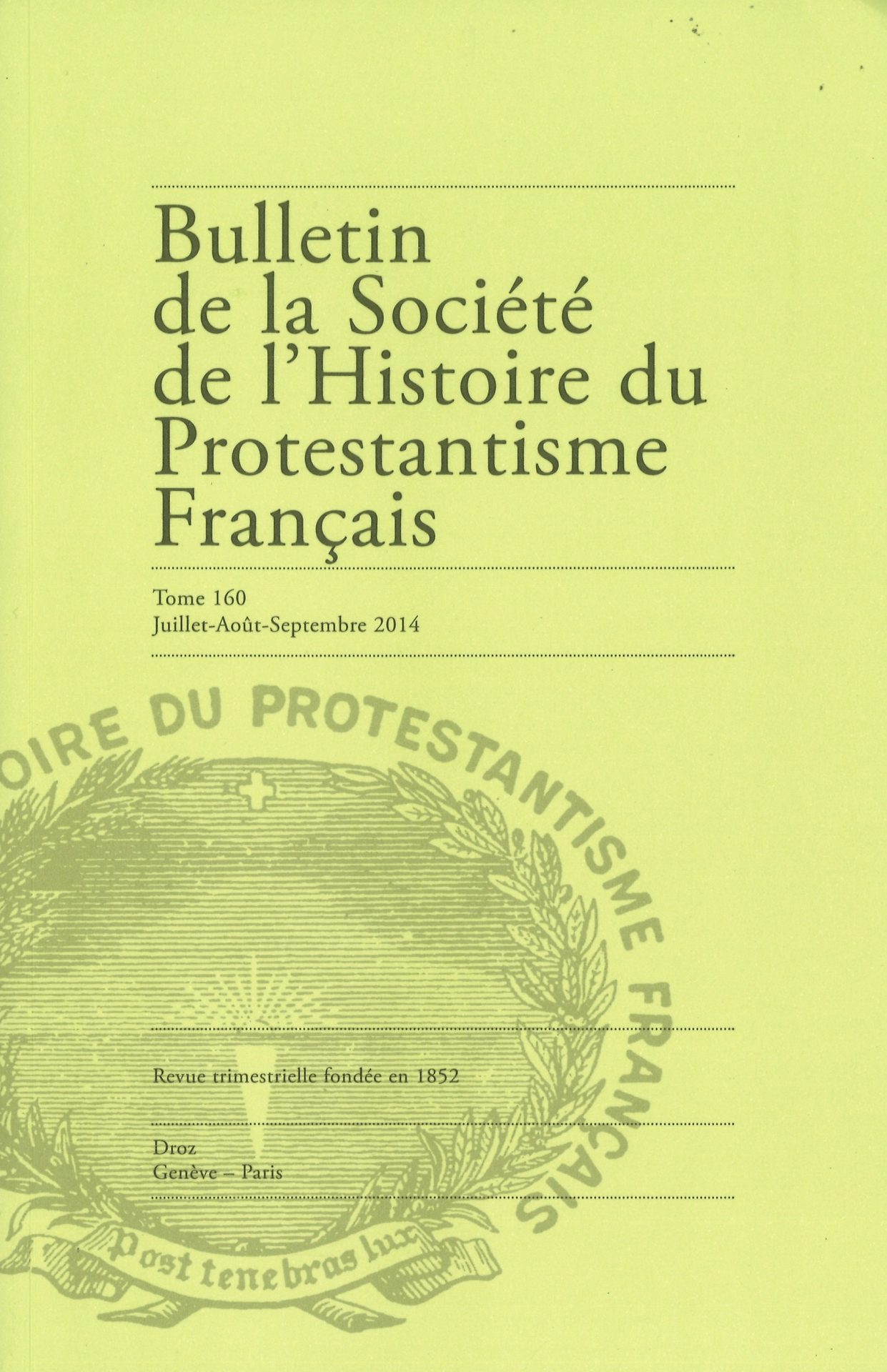 Bulletin de la Société de l'histoire du protestantisme français