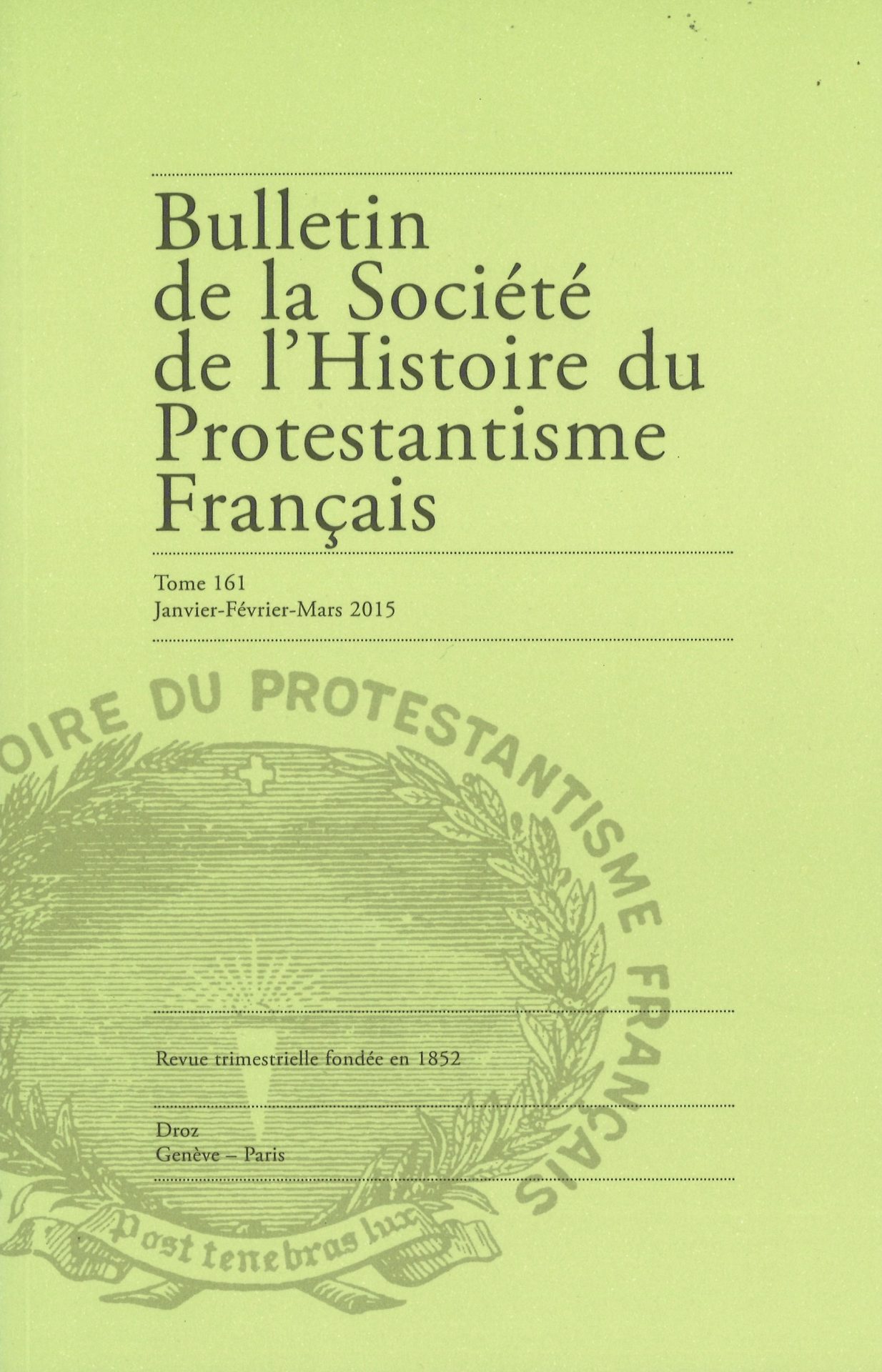Bulletin de la Société de l'histoire du protestantisme français