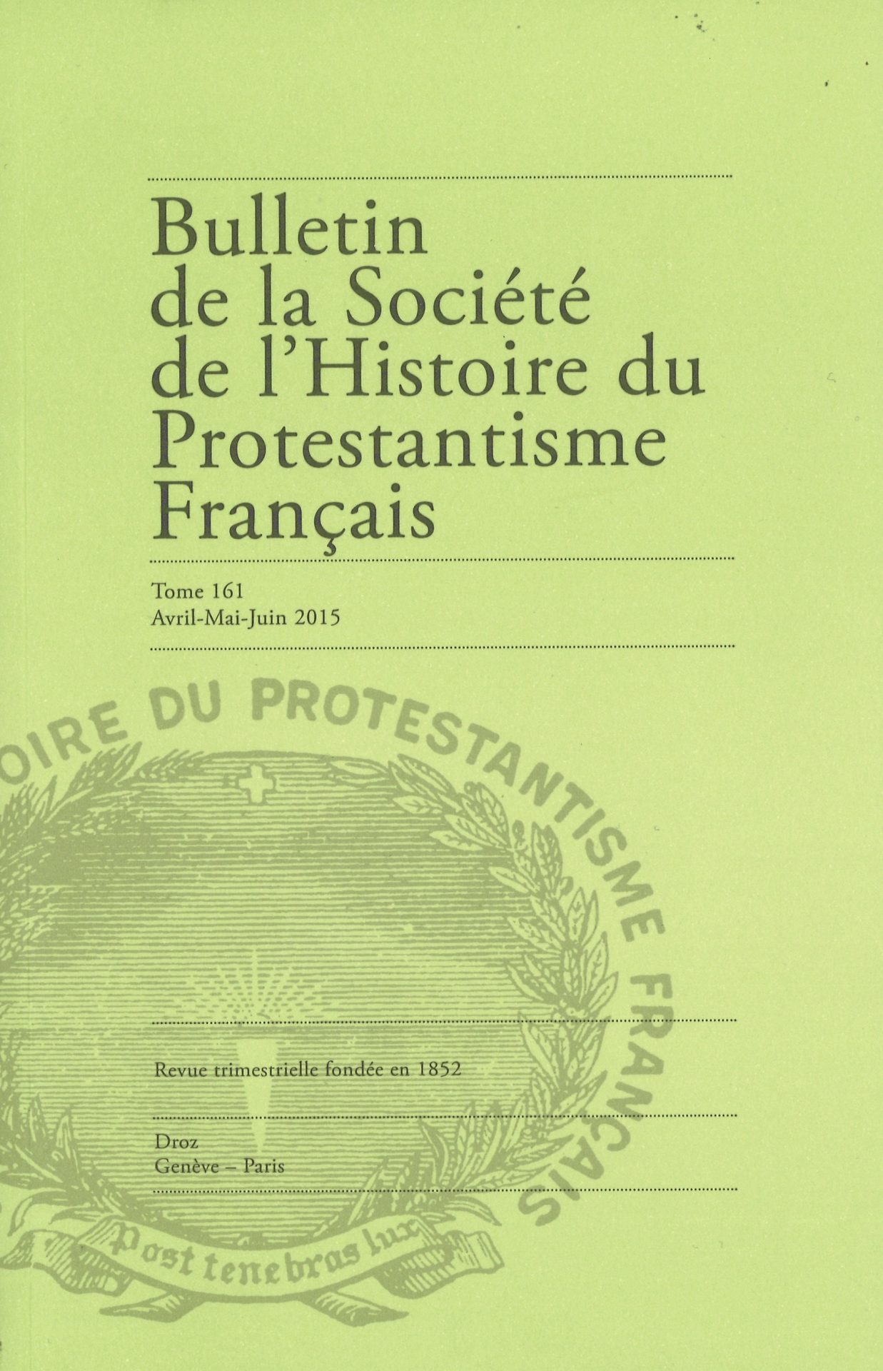 Bulletin de la Société de l'histoire du protestantisme français