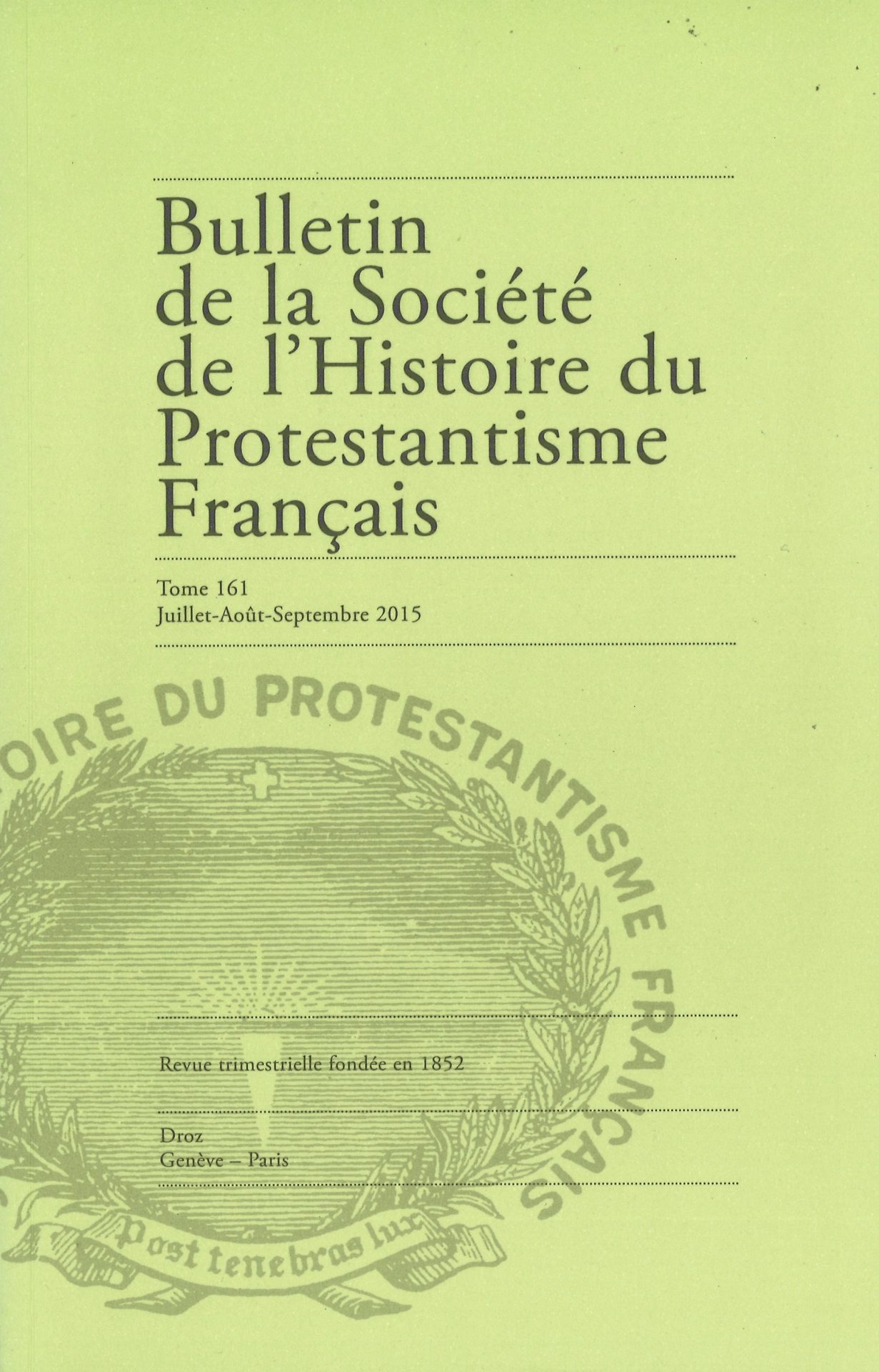 Bulletin de la Société de l'histoire du protestantisme français