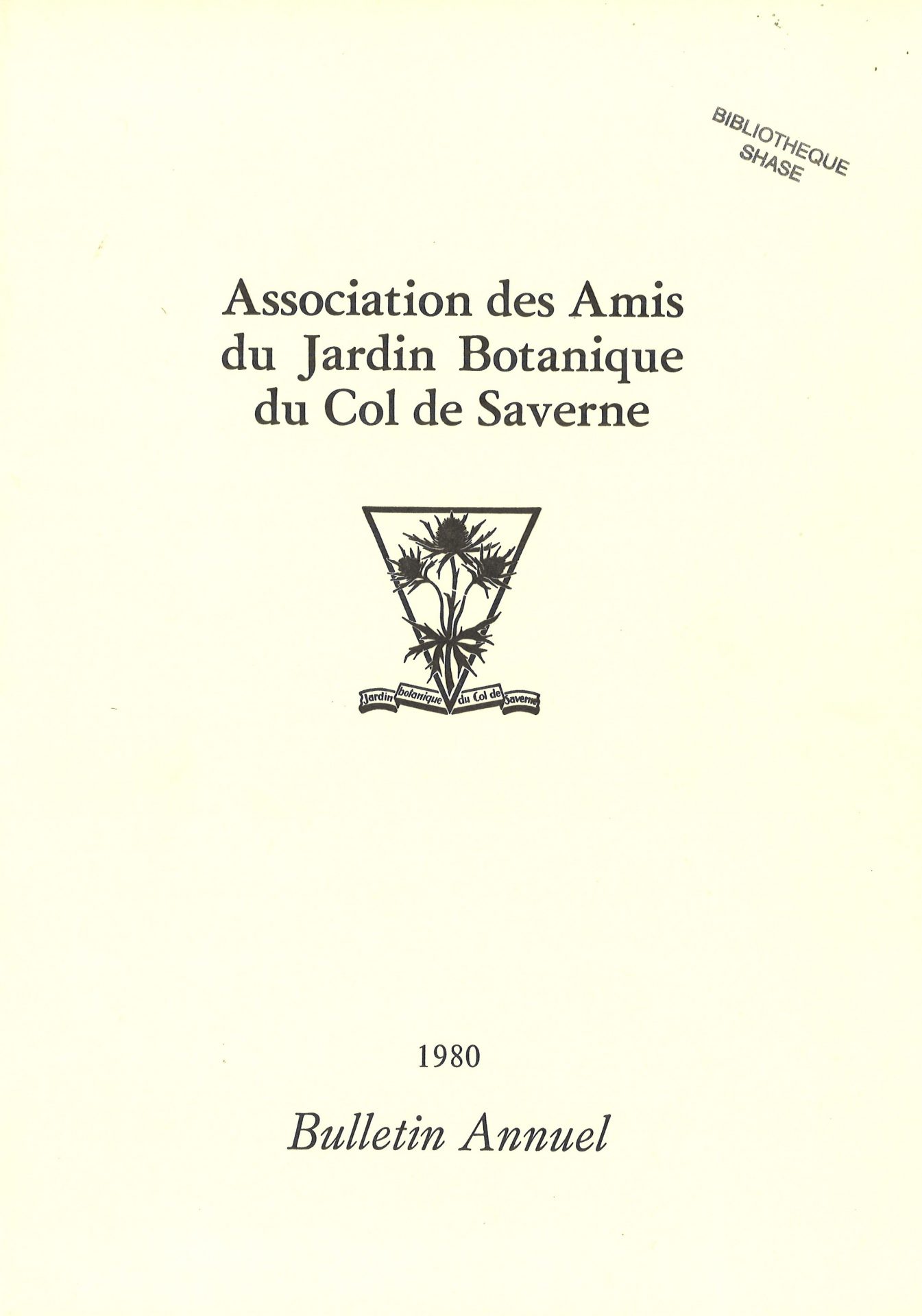 Bulletin annuel de l'Association des Amis du Jardin Botanique du Col de Saverne