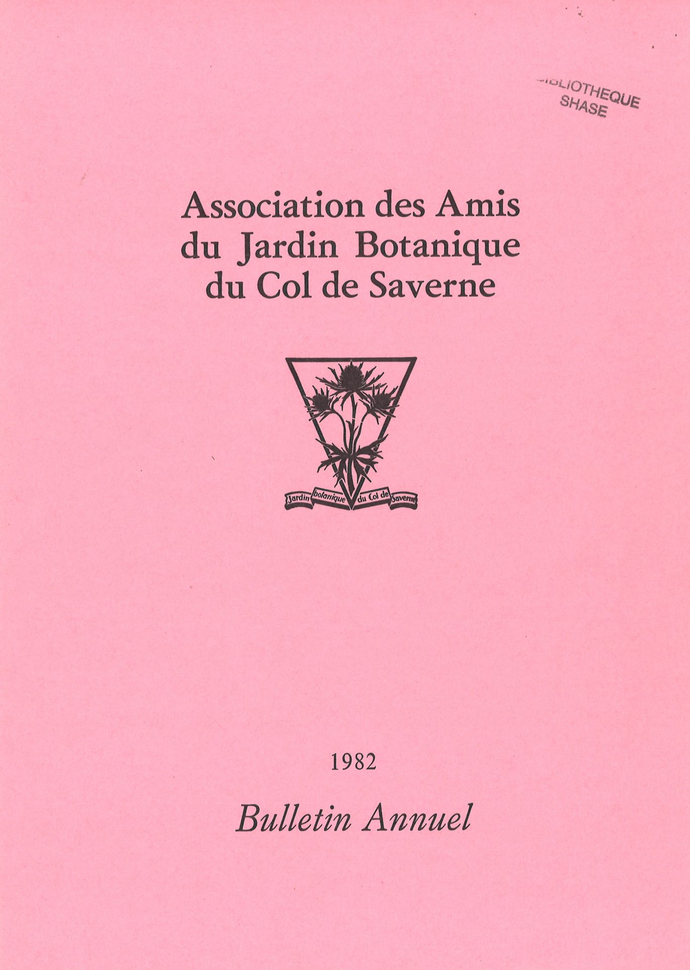 Bulletin annuel de l'Association des Amis du Jardin Botanique du Col de Saverne