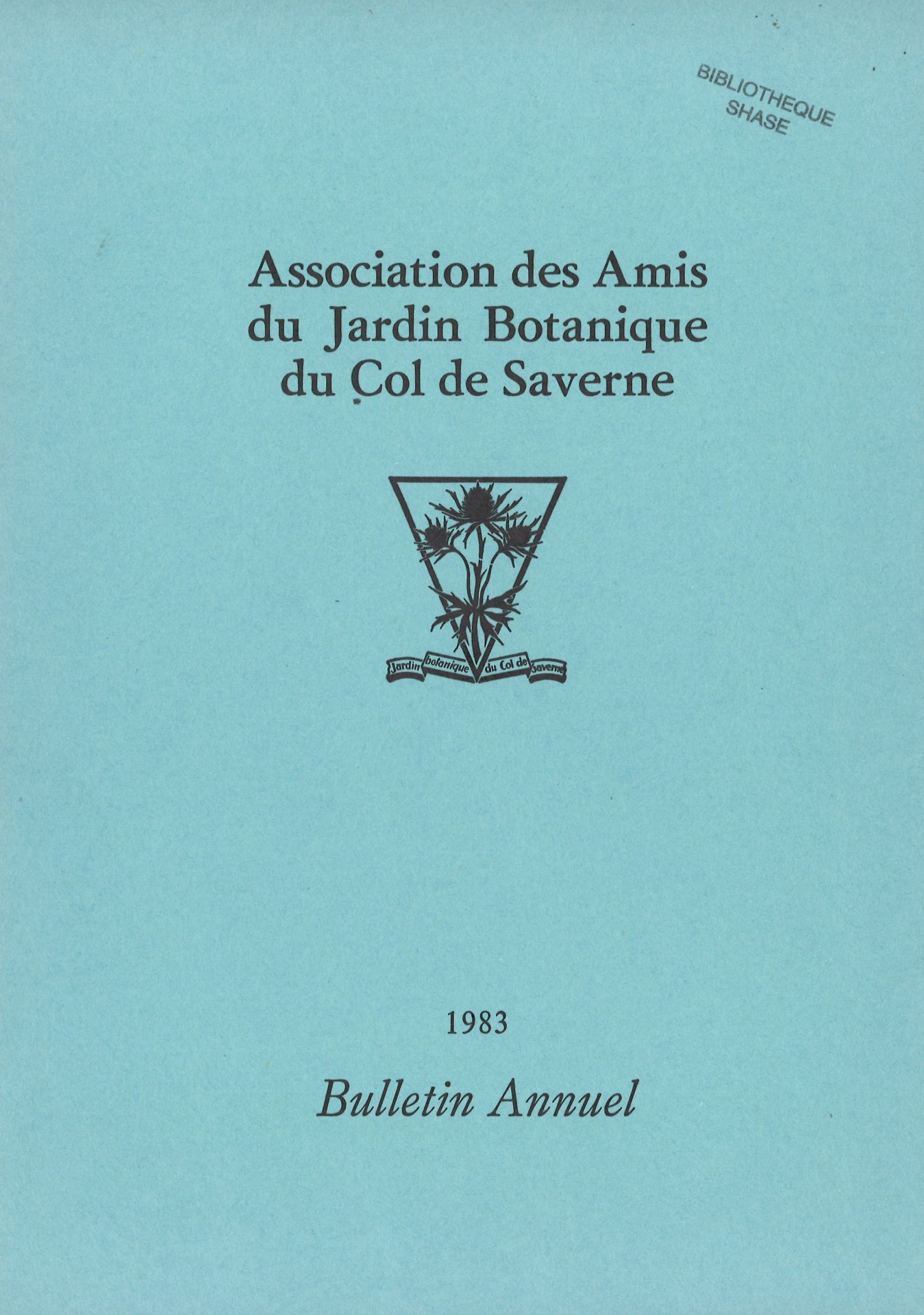 Bulletin annuel de l'Association des Amis du Jardin Botanique du Col de Saverne