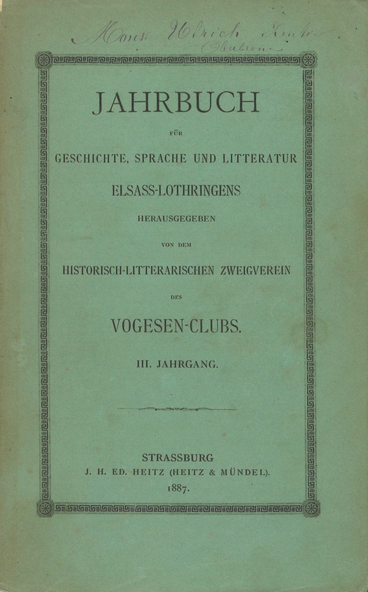 Jahrbuch für Geschichte, Sprache und Litteratur Elsass-Lothringens