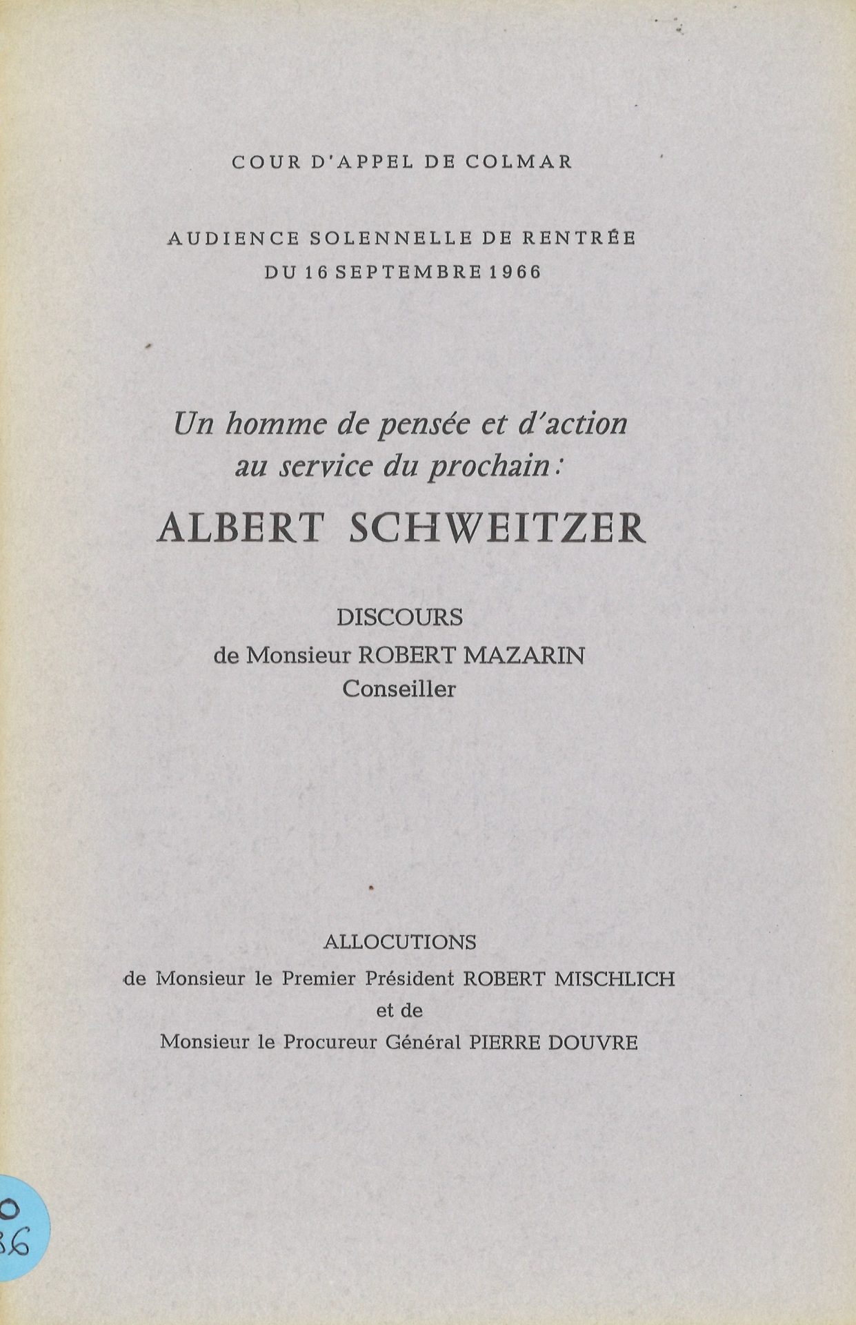 Un homme de pensée et d'action au service du prochain : Albert Schweitzer