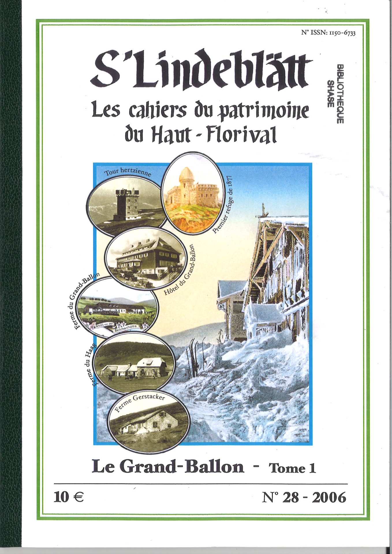 S'Lindeblätt - Les cahiers du patrimoine du Haut-Florival  -  Le Grand-Ballon tome 1