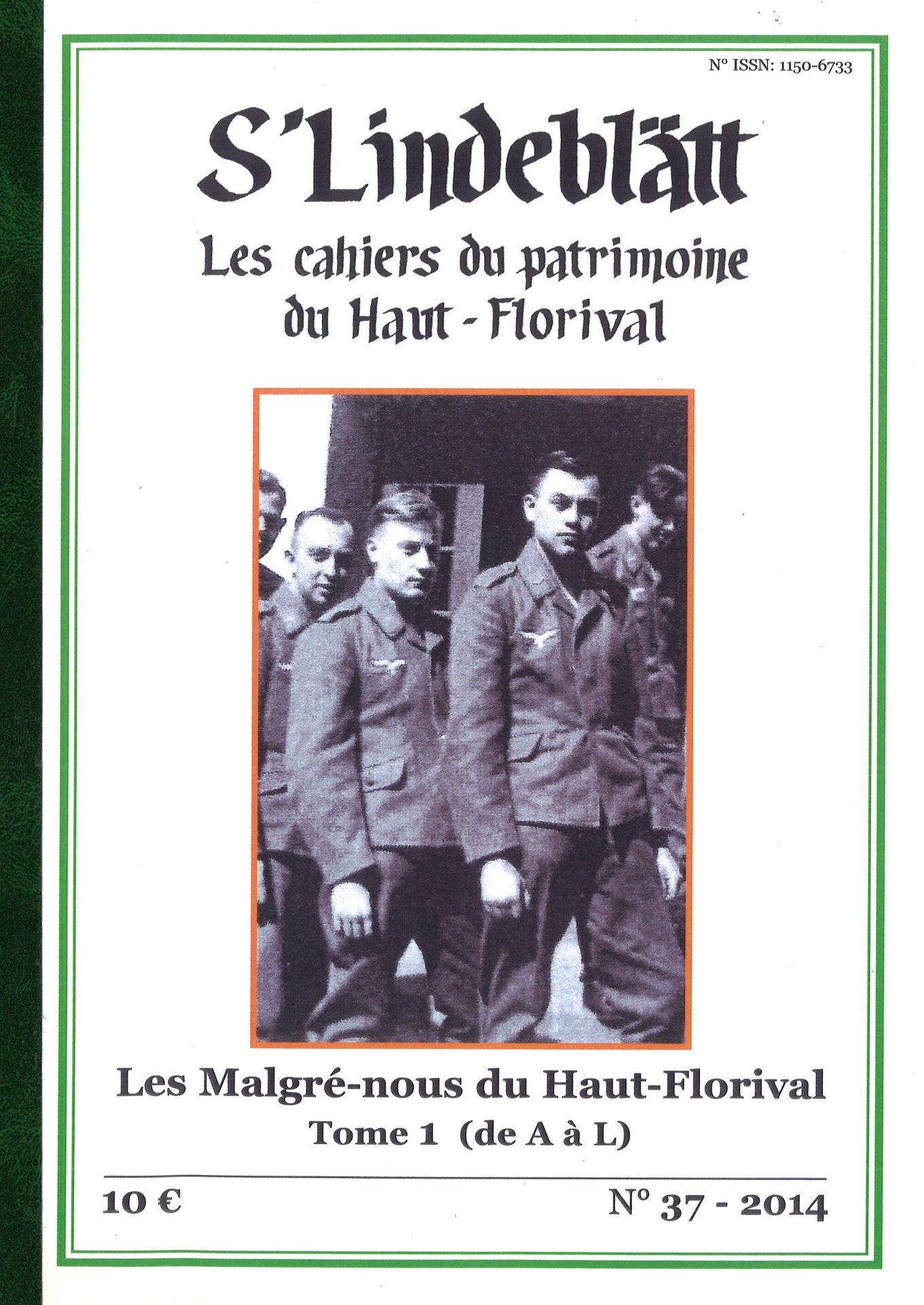 S'Lindeblätt - Les cahiers du patrimoine du Haut-Florival - Les Malgré-nous du Haut-Florival Tome 1 (de A à L)
