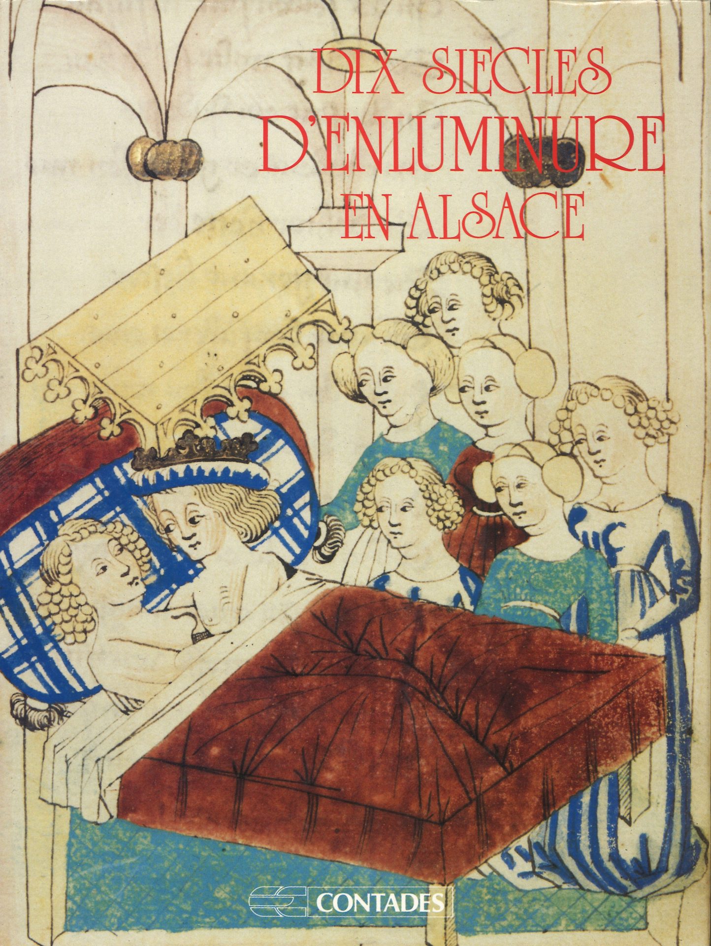 Dix siècles d'enluminure en Alsace
