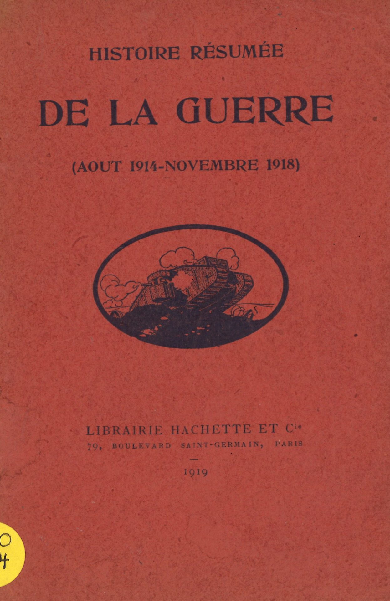 Histoire résumée de la Guerre (août 1914-Novembre 1918)
