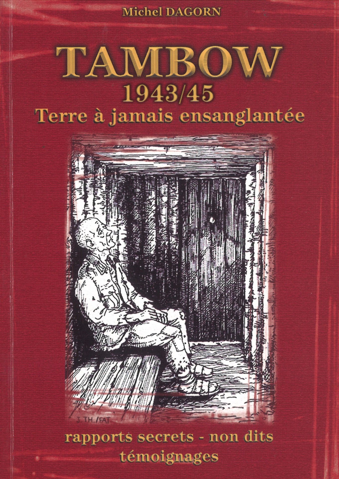 Tambow 1943/45 terre à jamais ensanglantée rapports secrets-non dits témoignages