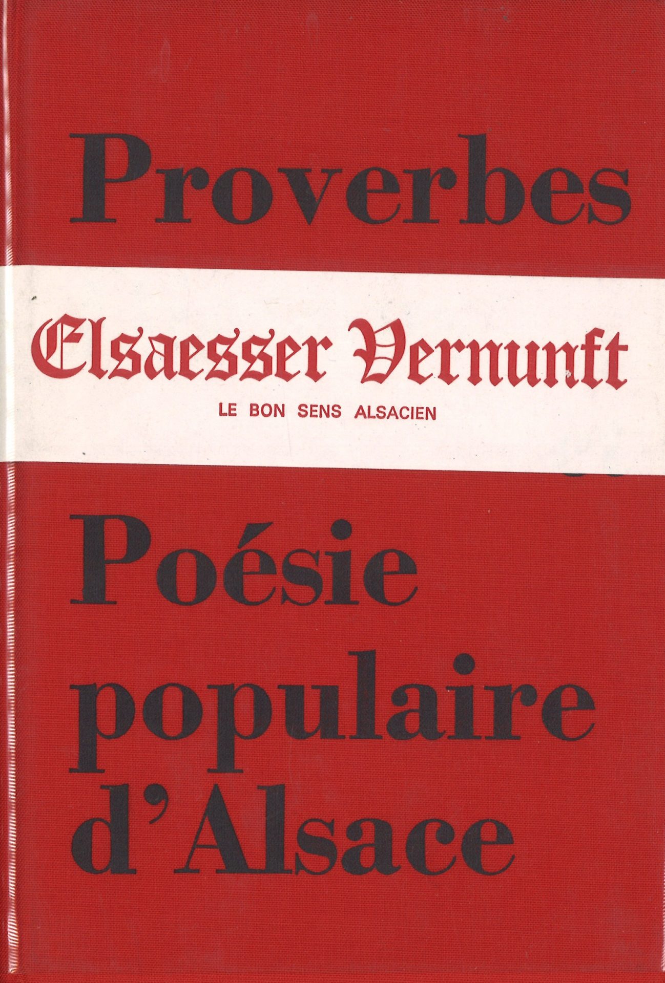 Proverbes, poésie populaire d'Alsace