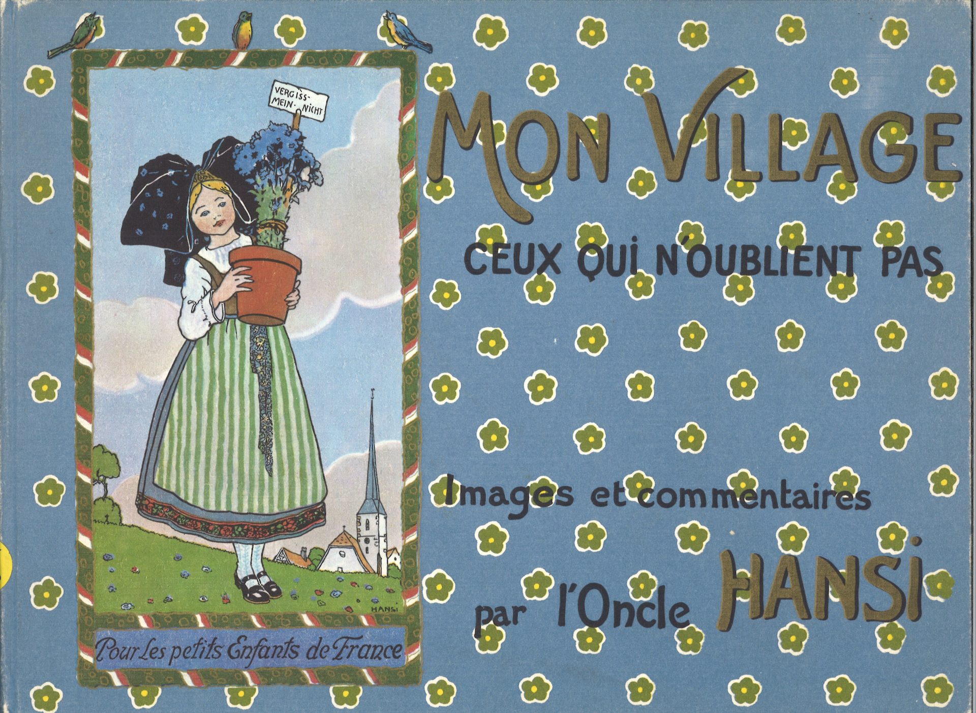 Mon village - ceux qui n'oublient pas - Images et commentaires par l'oncle Hansi
