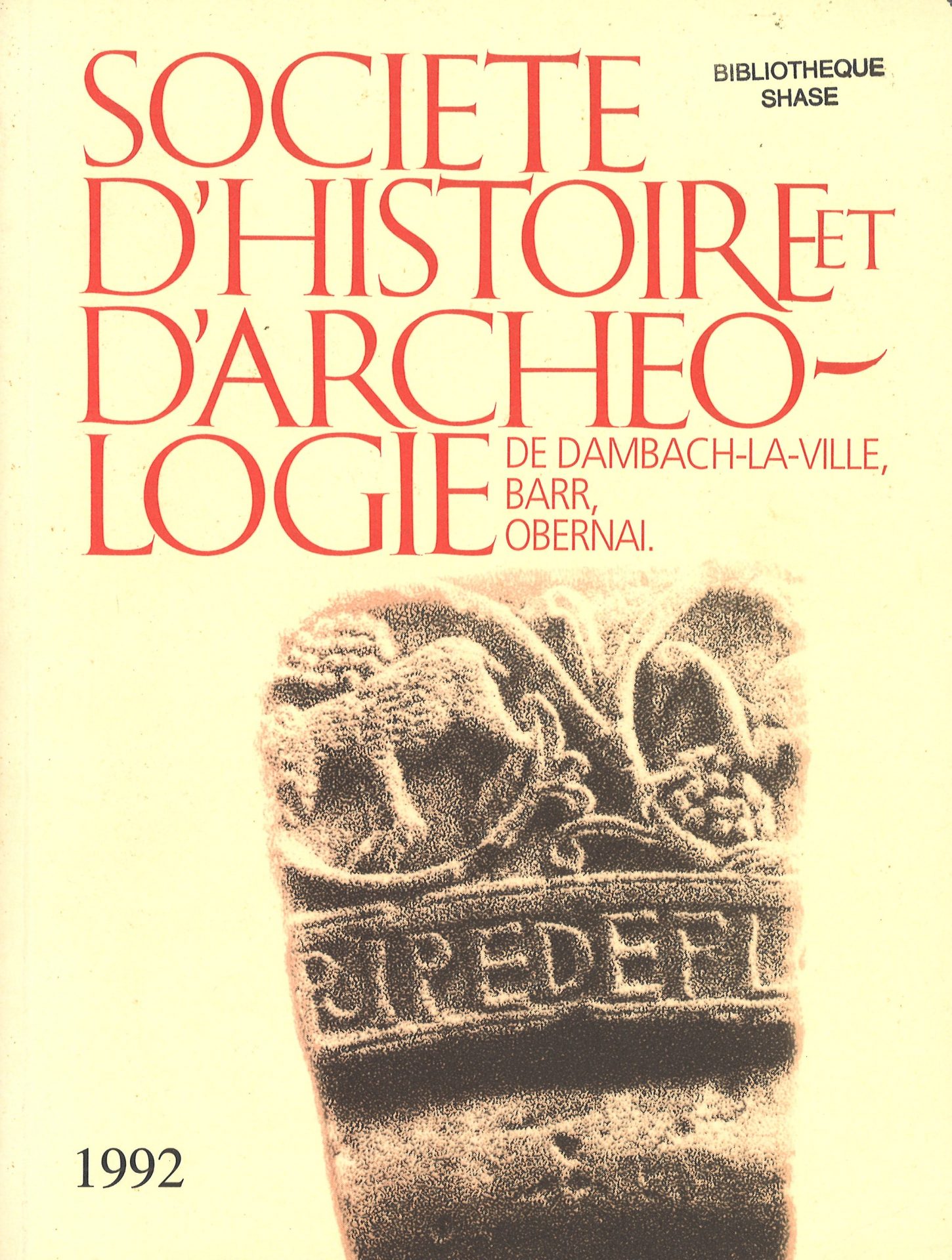 Société d’histoire et d’archéologie de Dambach-la-Ville, Barr, Obernai