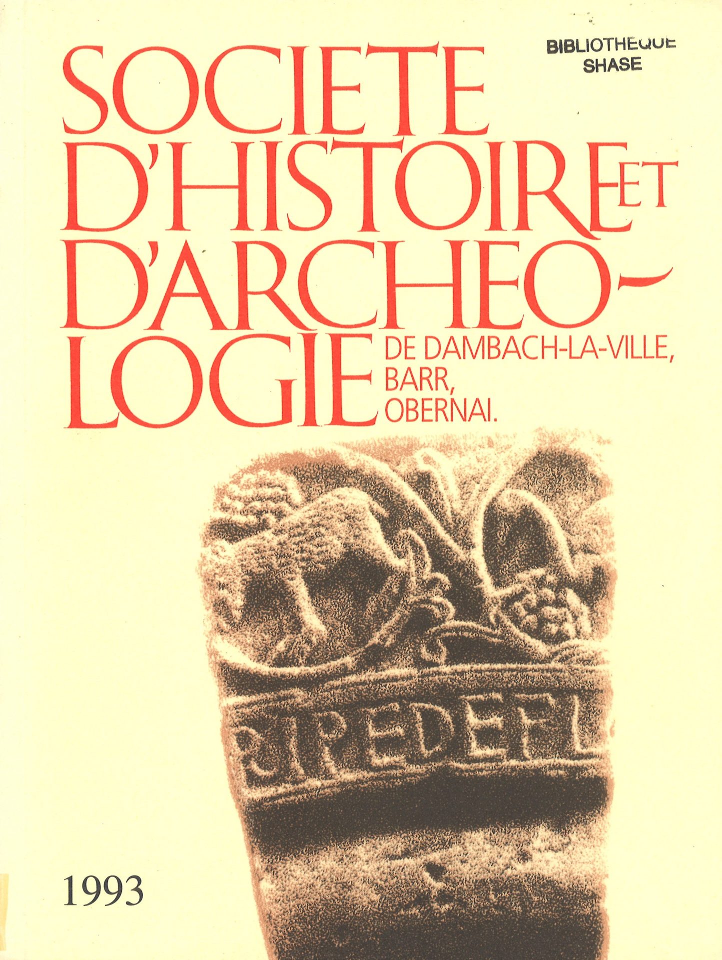 Société d’histoire et d’archéologie de Dambach-la-Ville, Barr, Obernai