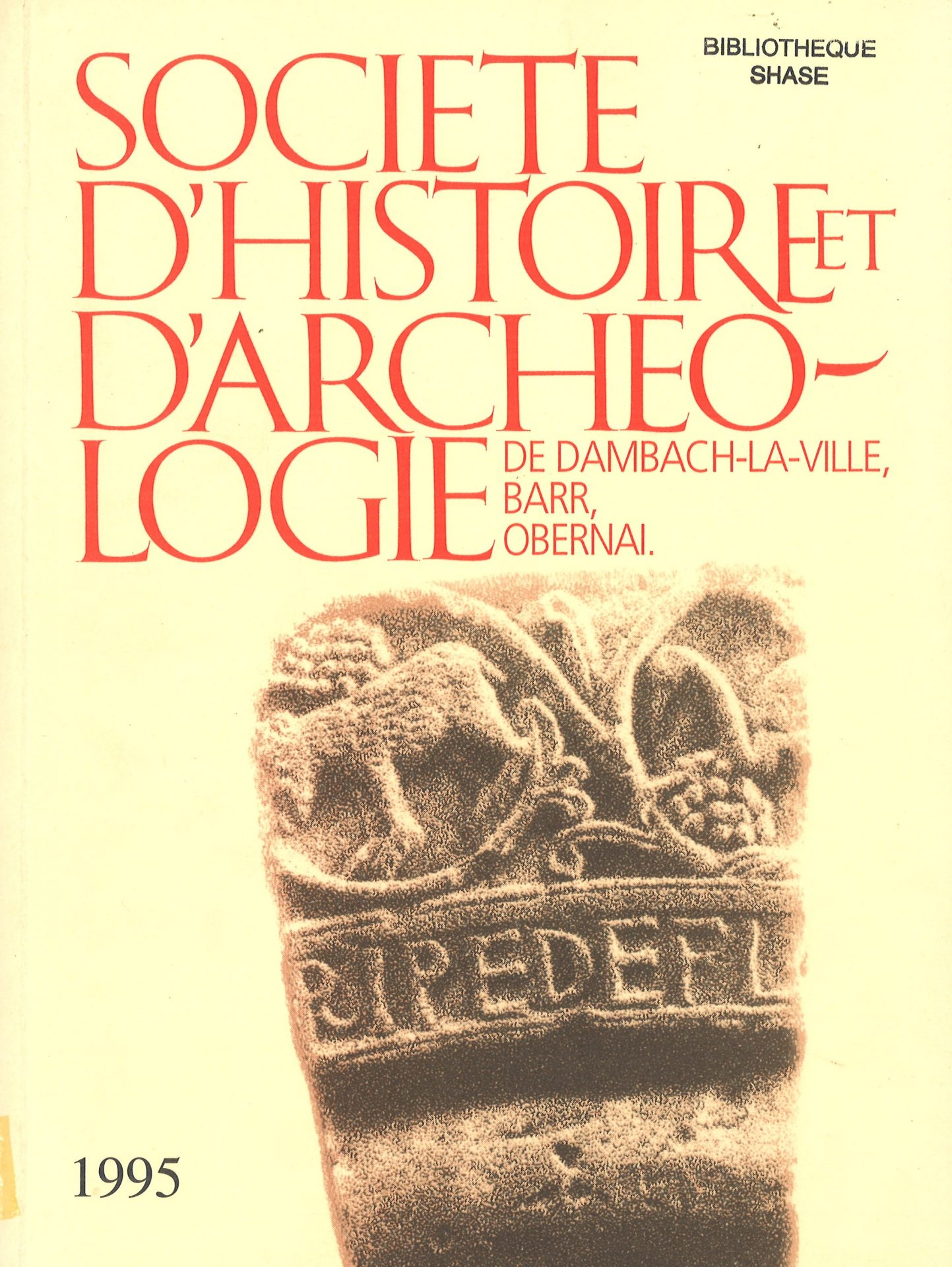 Société d’histoire et d’archéologie de Dambach-la-Ville, Barr, Obernai