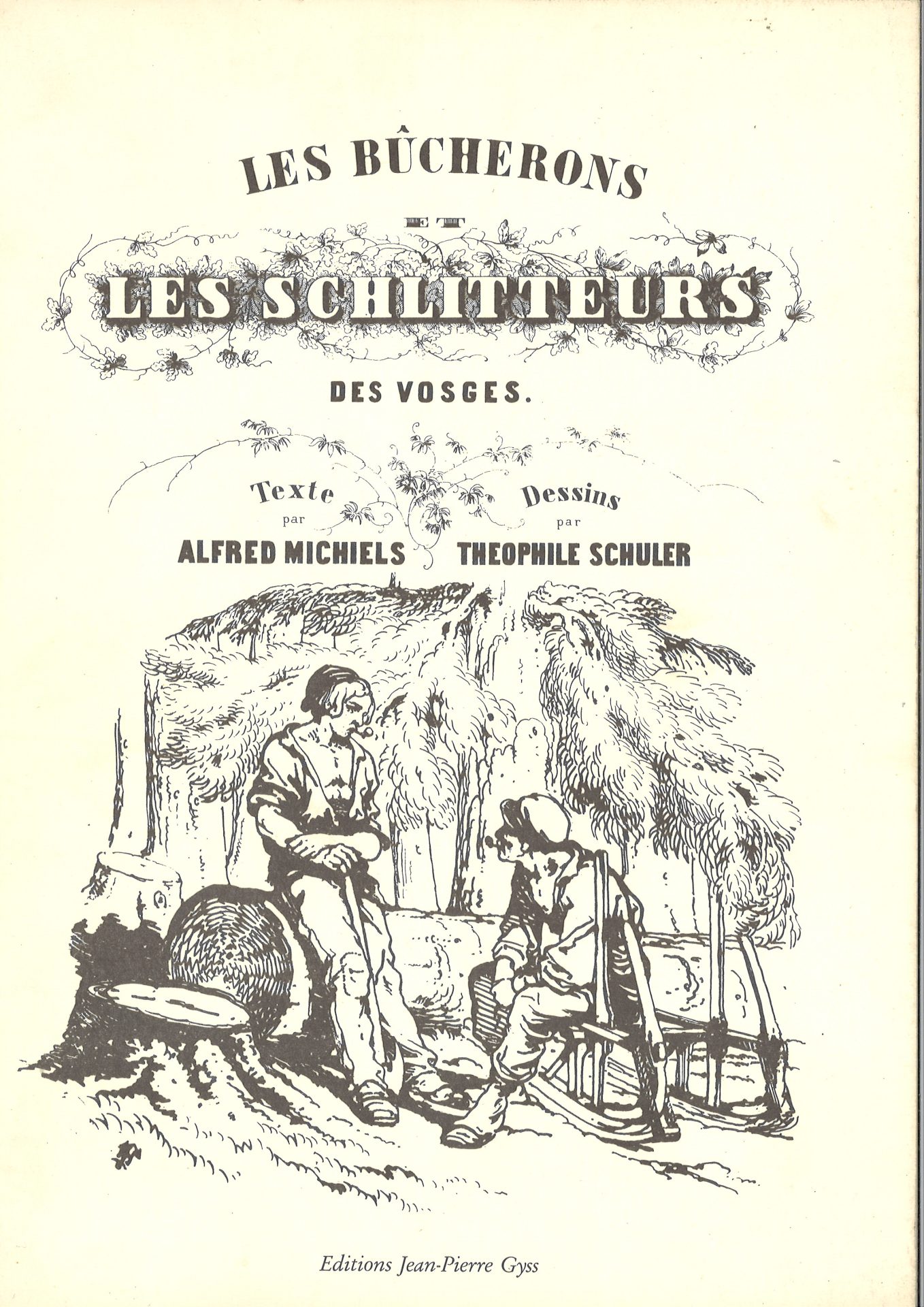 Les bûcherons et schlitteurs des Vosges