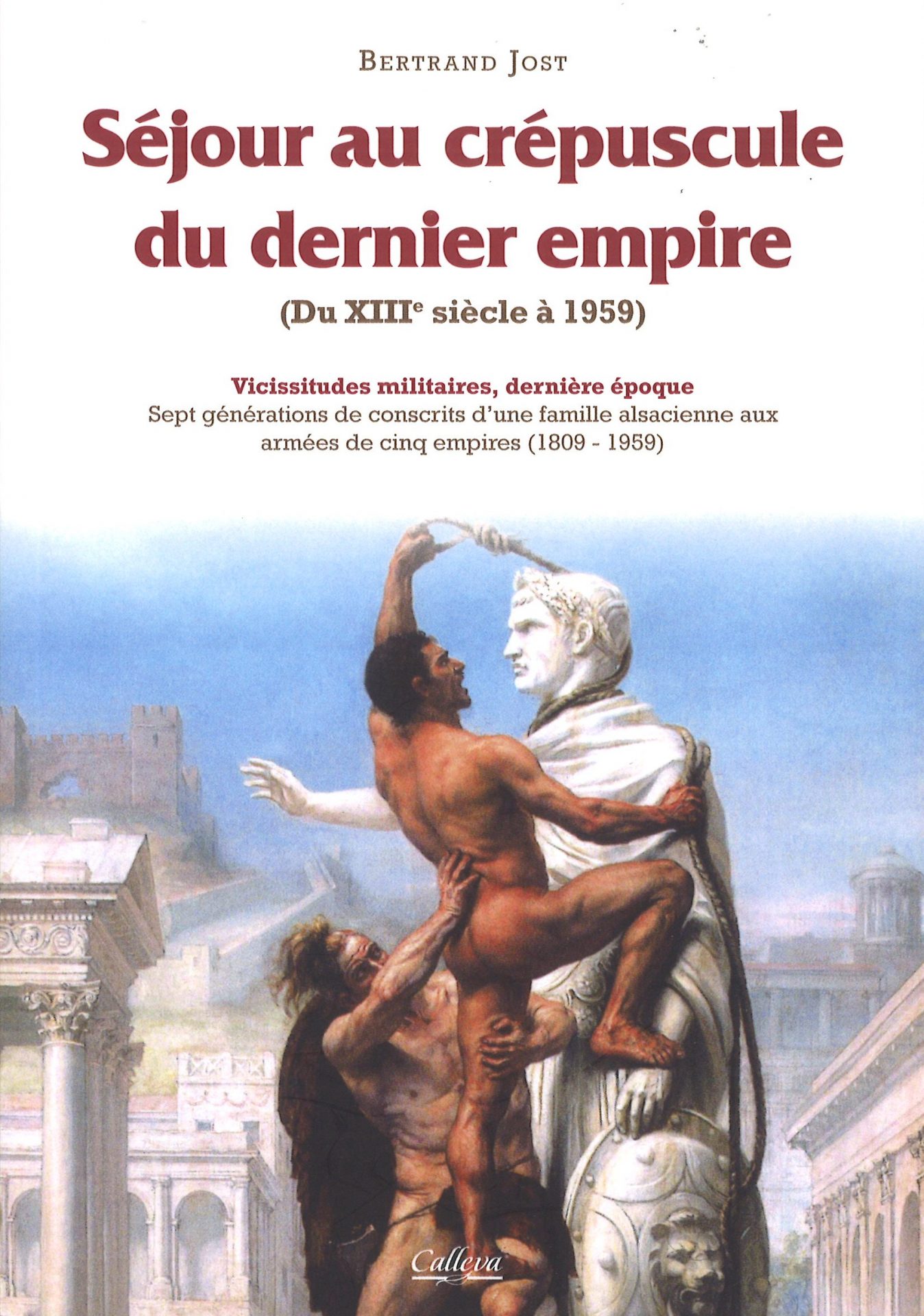 Séjour au crépuscule du dernier empire (du XIIIè siècle à 1959)
