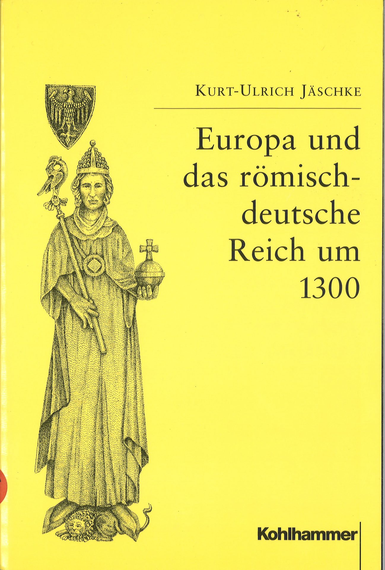 Europa und das Römisch-deutsche Reich um 1300