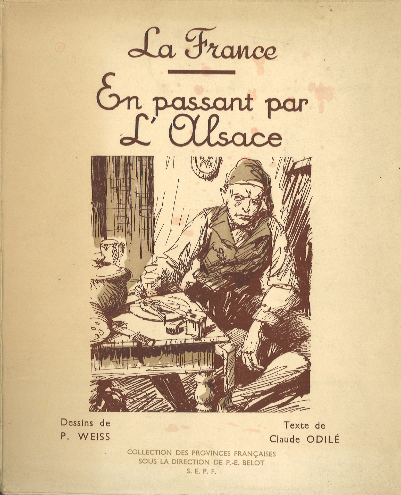 La France :  En passant par l'Alsace