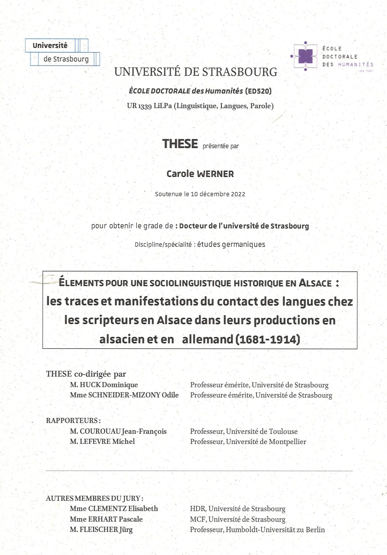 Eléments pour une sociolinguistique historique en Alsace : les traces et manifestations du contact des langues chez les scripteurs en Alsace dans leurs productions en alsacien et en allemand (1681-1914)