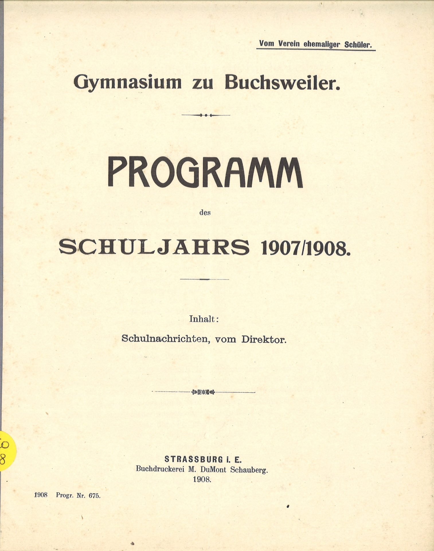 Programm des Schuljahrs 1907/1908 Gymnasium zu Buchsweiler