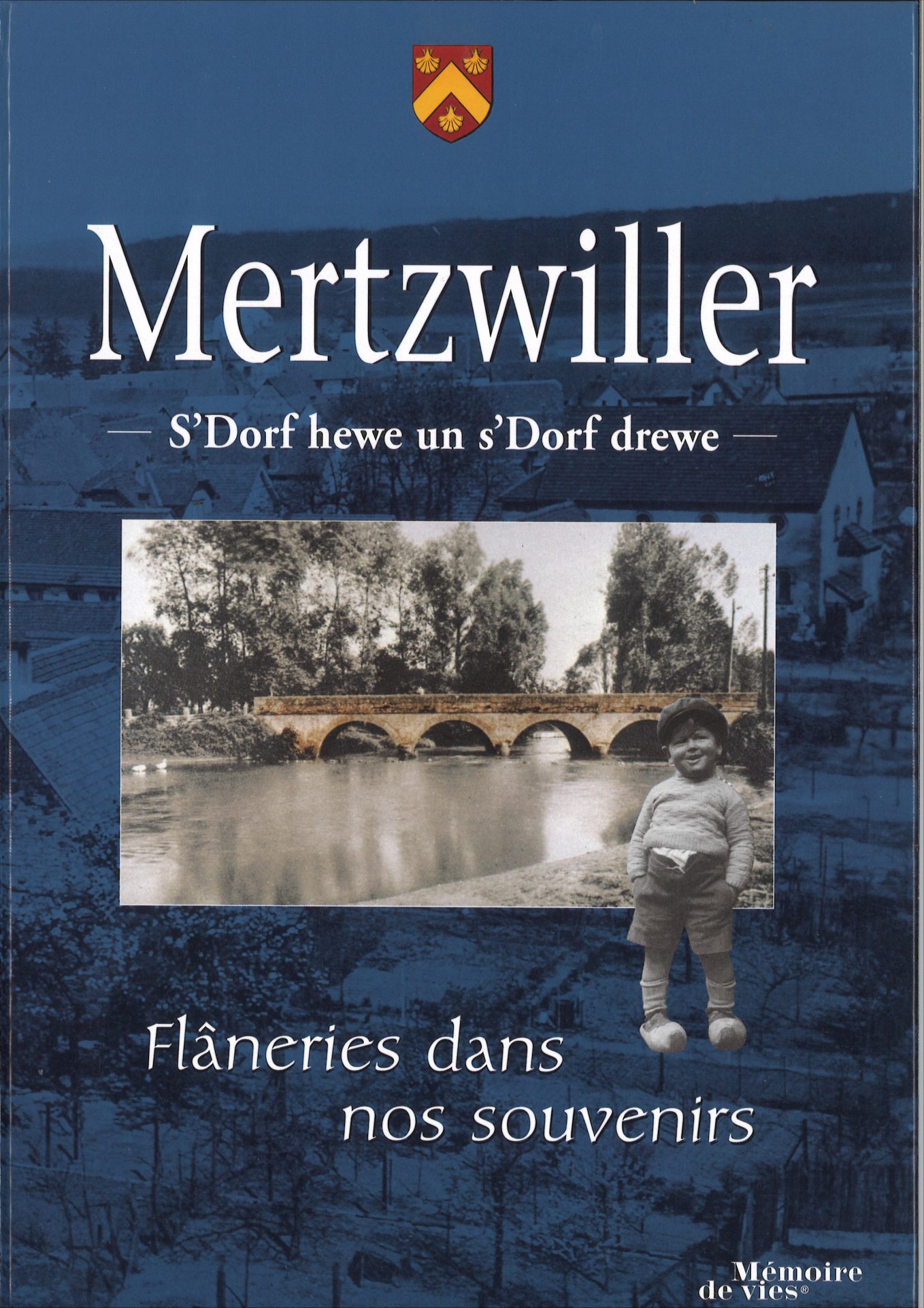 Mertzwiller - S'Dorf hewe un s'Dorf drewe