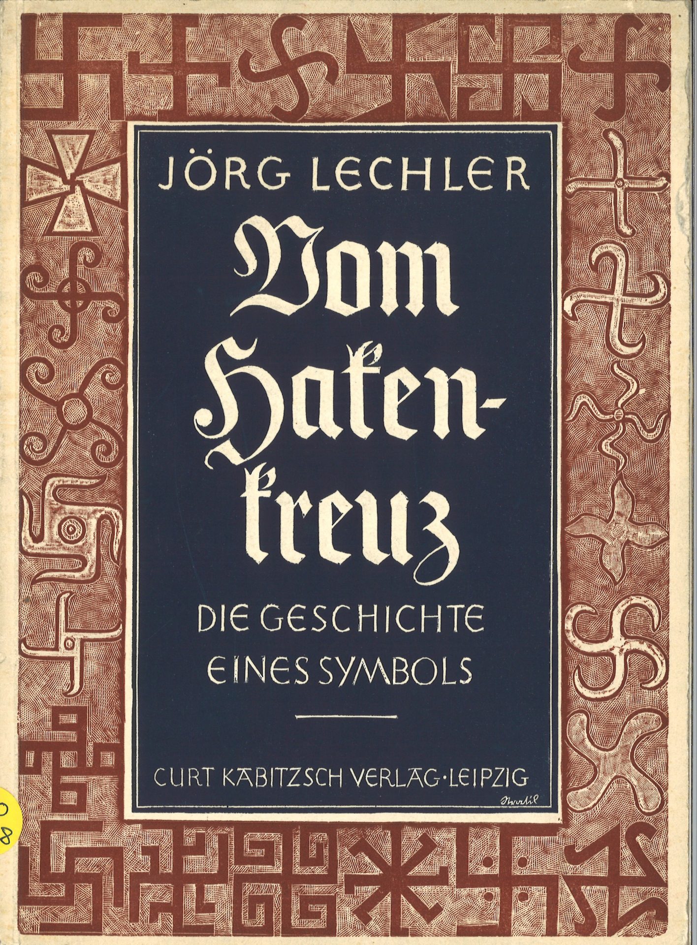 Vom Hakenkreuz - Die Geschichte eines Symbols